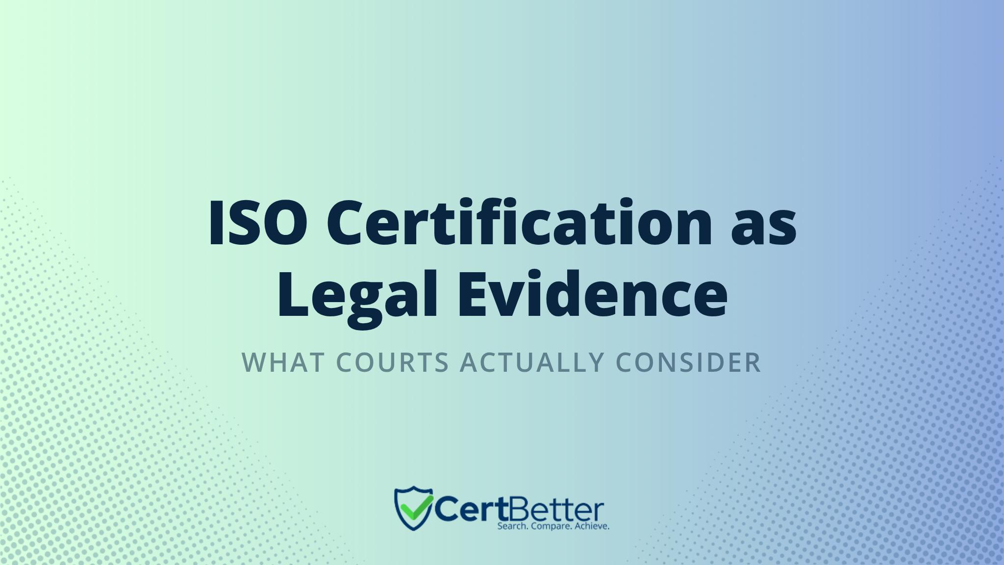 Can ISO Certification Be Used as Evidence in Court or a Dispute?
