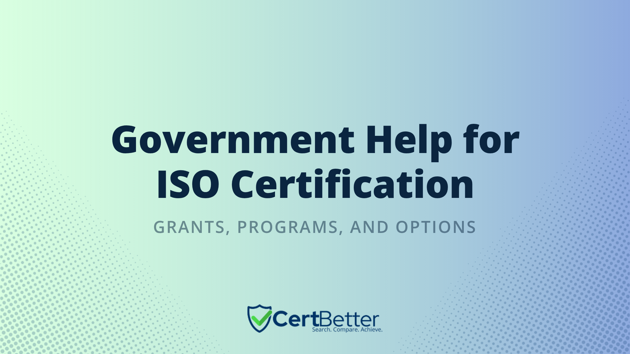 Can the Government Help Your Business Get ISO Certified?