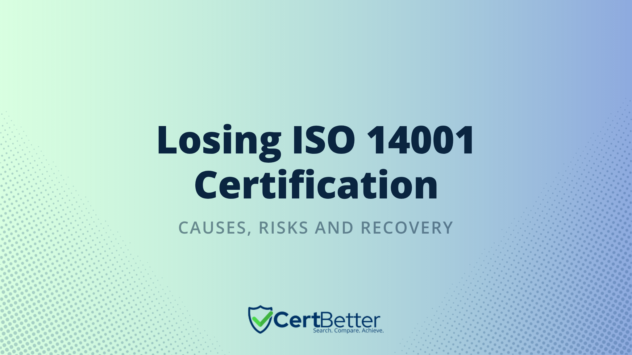 Can You Lose ISO 14001 Certification and What Causes It?