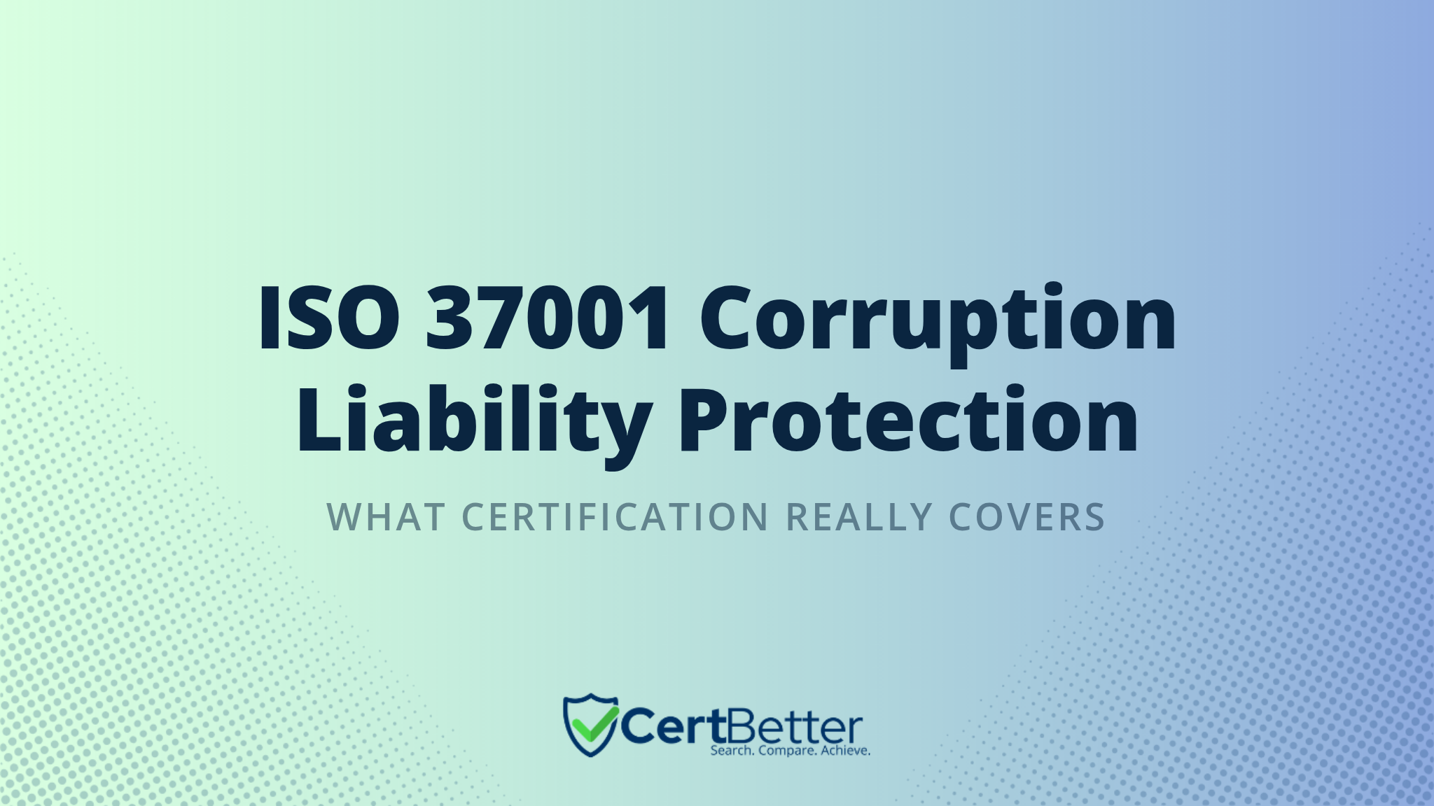 Does ISO 37001 Certification Protect Against Corruption Liability?