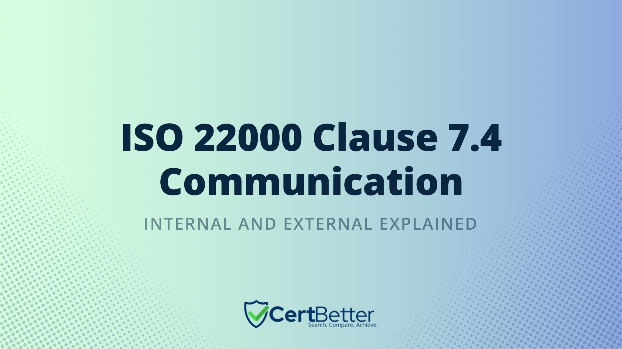 Guide to ISO 22000 Clause 7.4 Communication With Examples