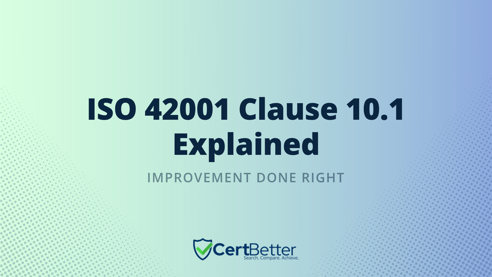 Guide to ISO 42001 Clause 10.1 General With Examples