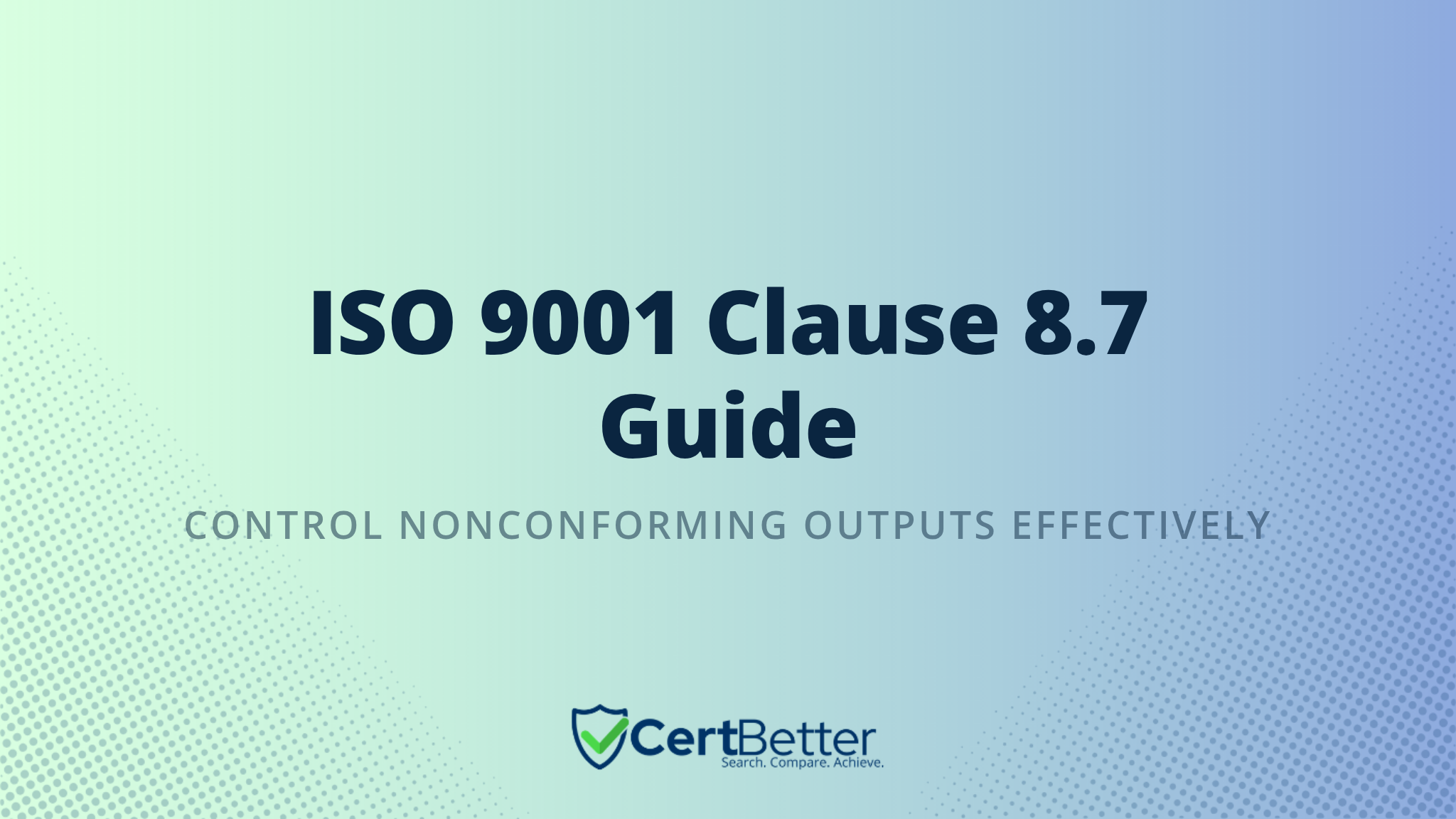 Guide to ISO 9001 Clause 8.7 Control of Nonconforming Outputs