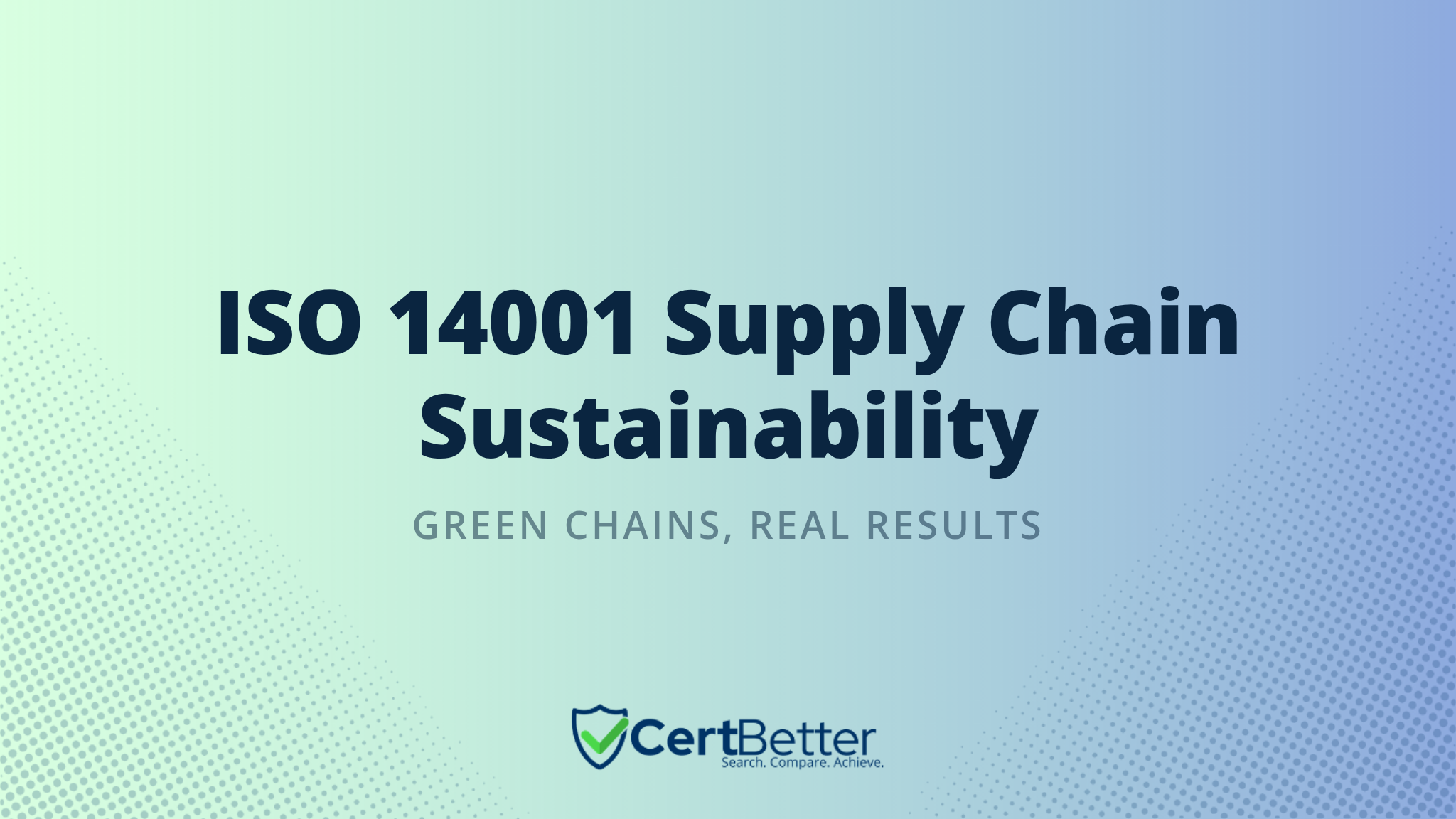 How ISO 14001 Certification Improves Supply Chain Sustainability