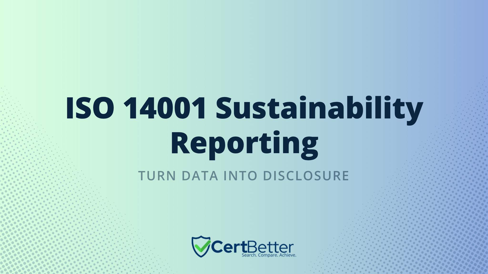 How ISO 14001 Certification Supports Sustainability Reporting