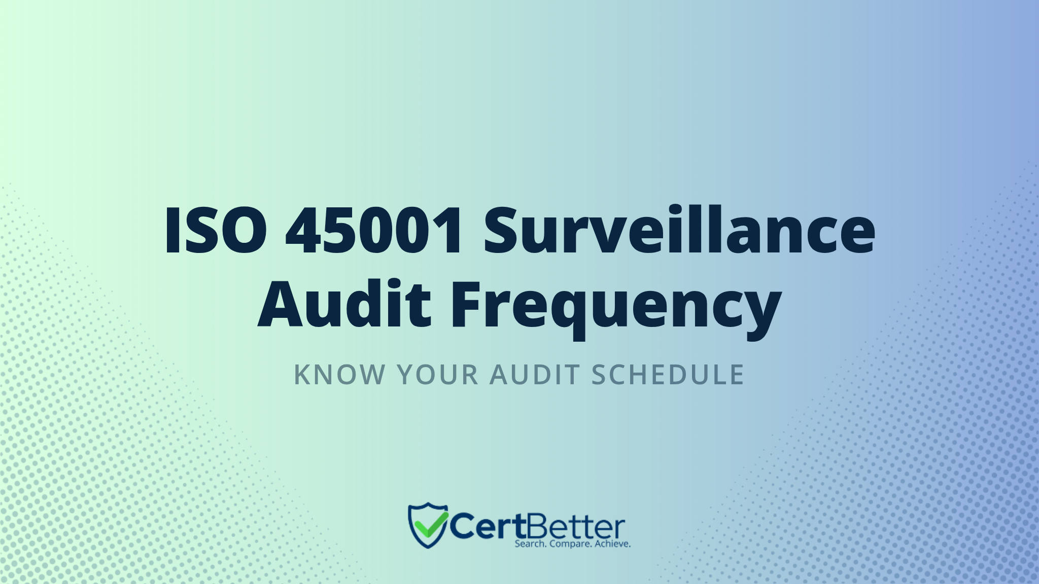 How Often Are ISO 45001 Surveillance Audits Conducted?