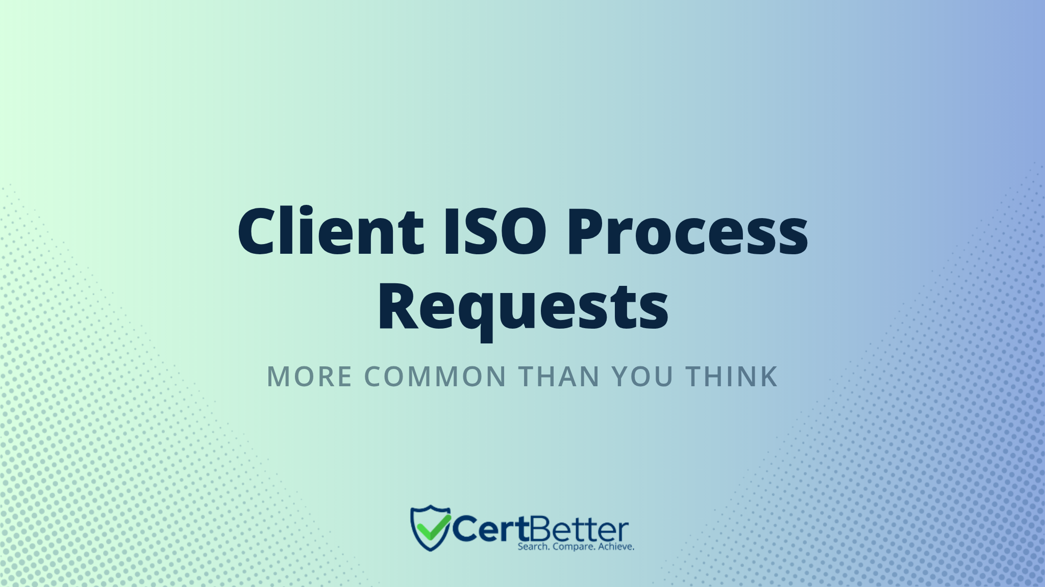 How Often Do Clients Request to See Your ISO Certified Processes?