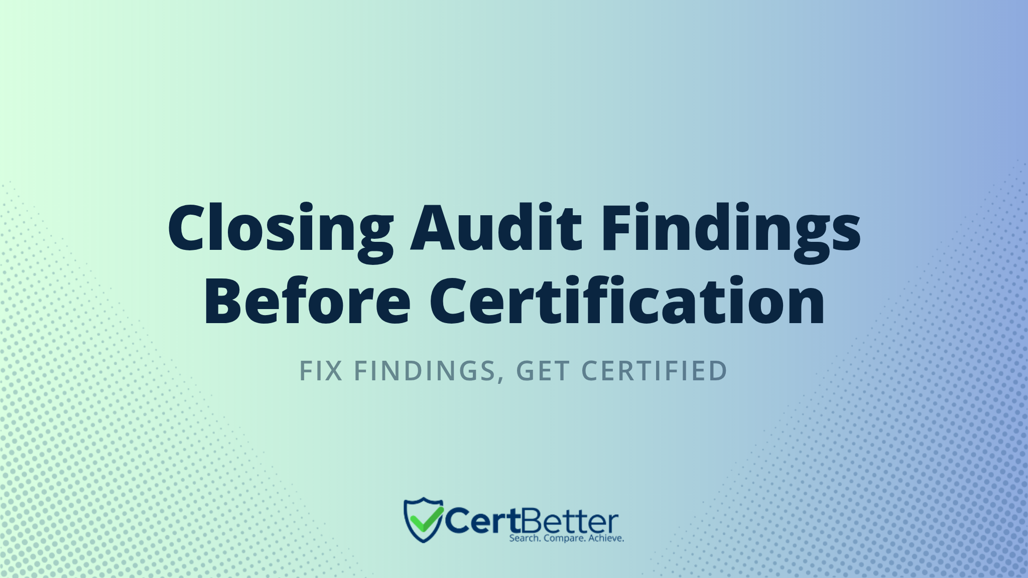 How to Close Out Audit Findings Before Certification