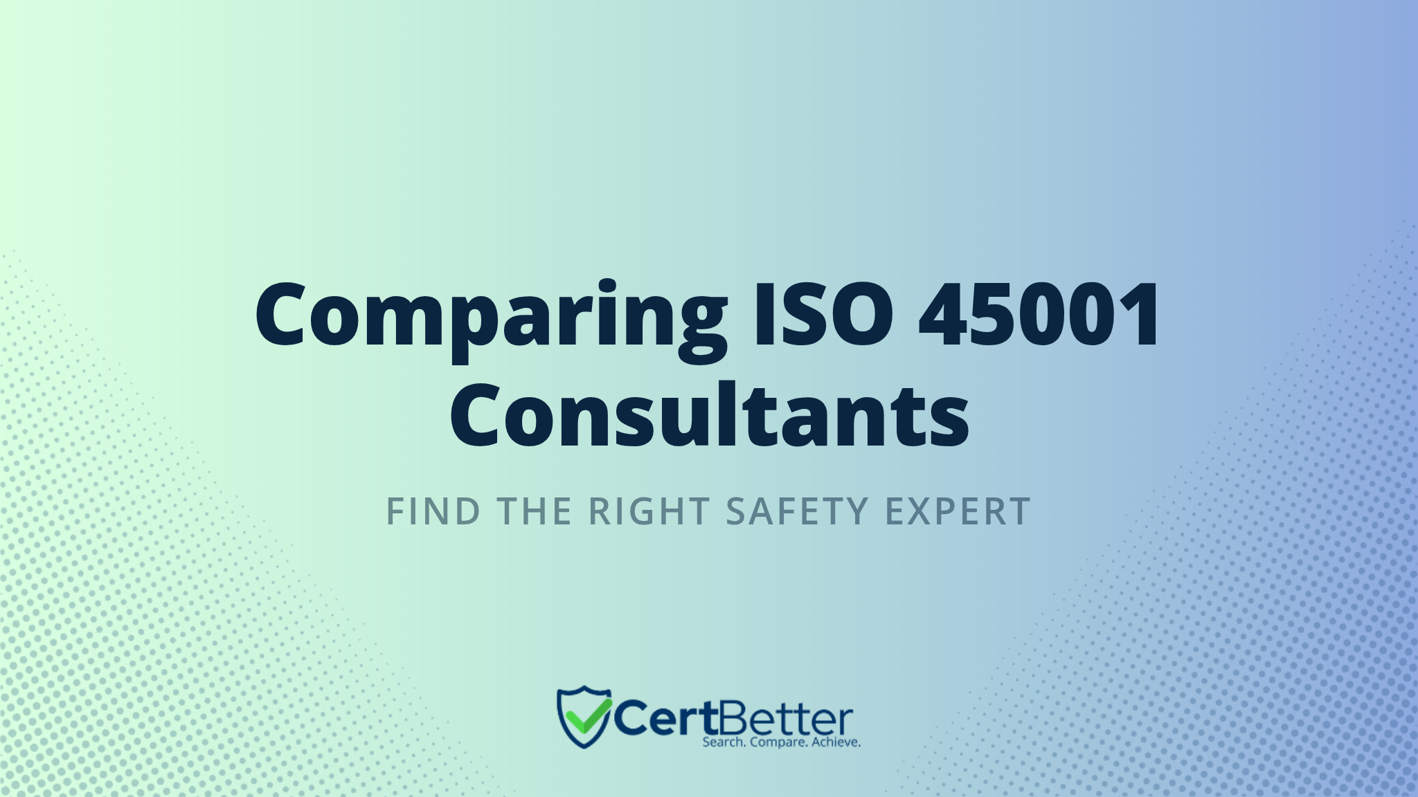 How to Compare ISO 45001 Consultants for Workplace Safety