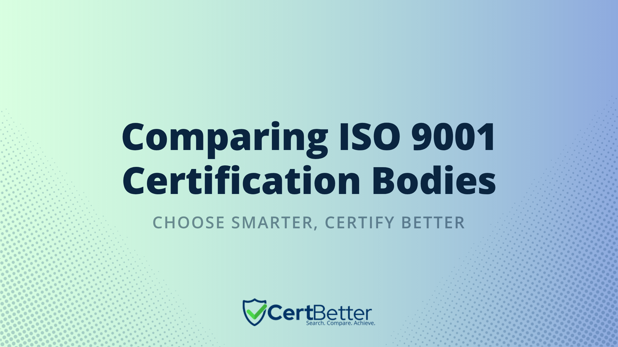 How to Compare ISO 9001 Certification Bodies Before You Choose