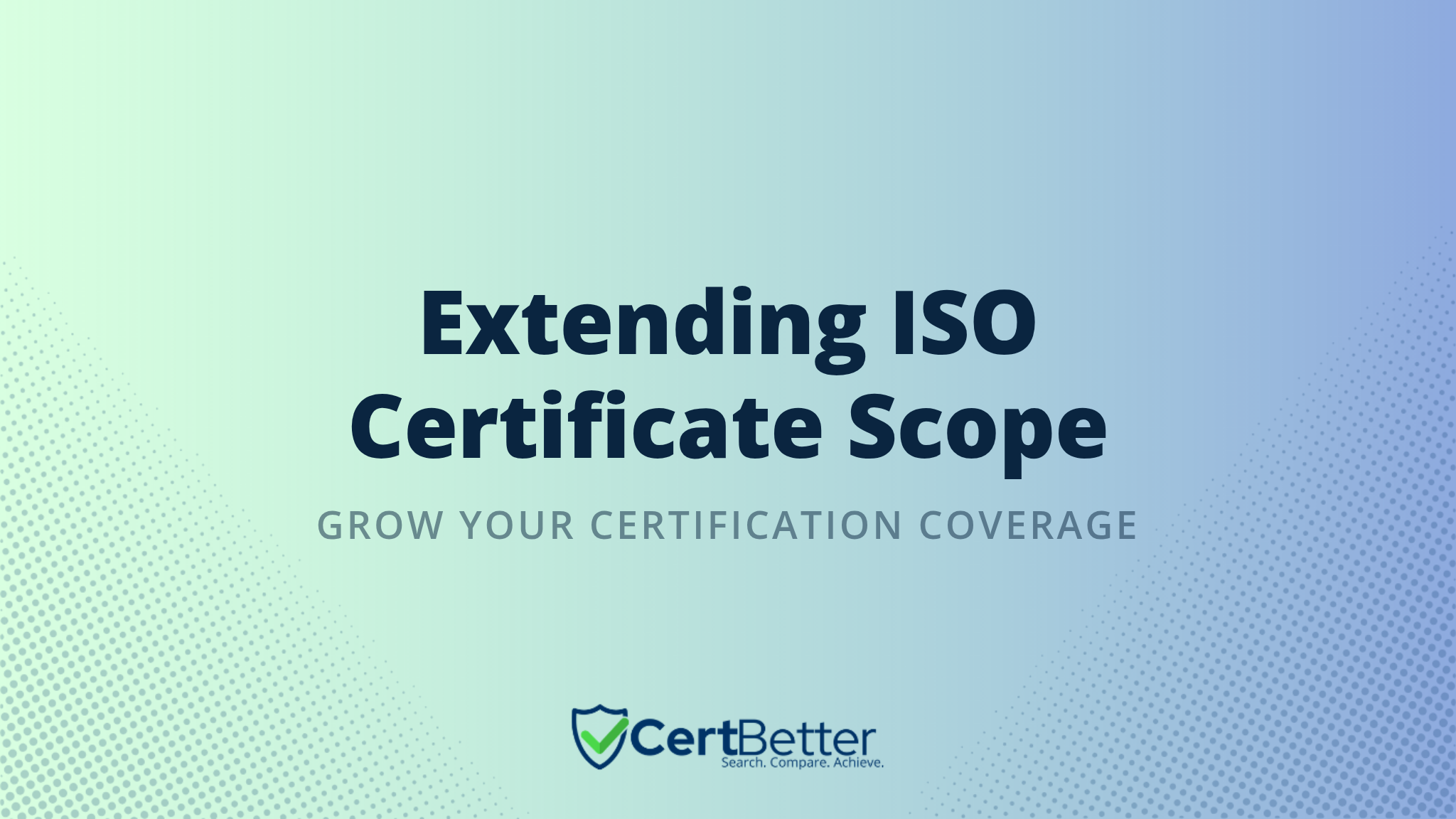 How to Extend the Scope of an Existing ISO Certificate