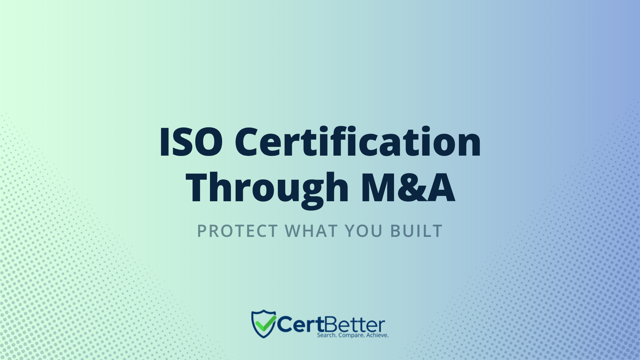 How to Maintain ISO Certification During a Merger or Acquisition