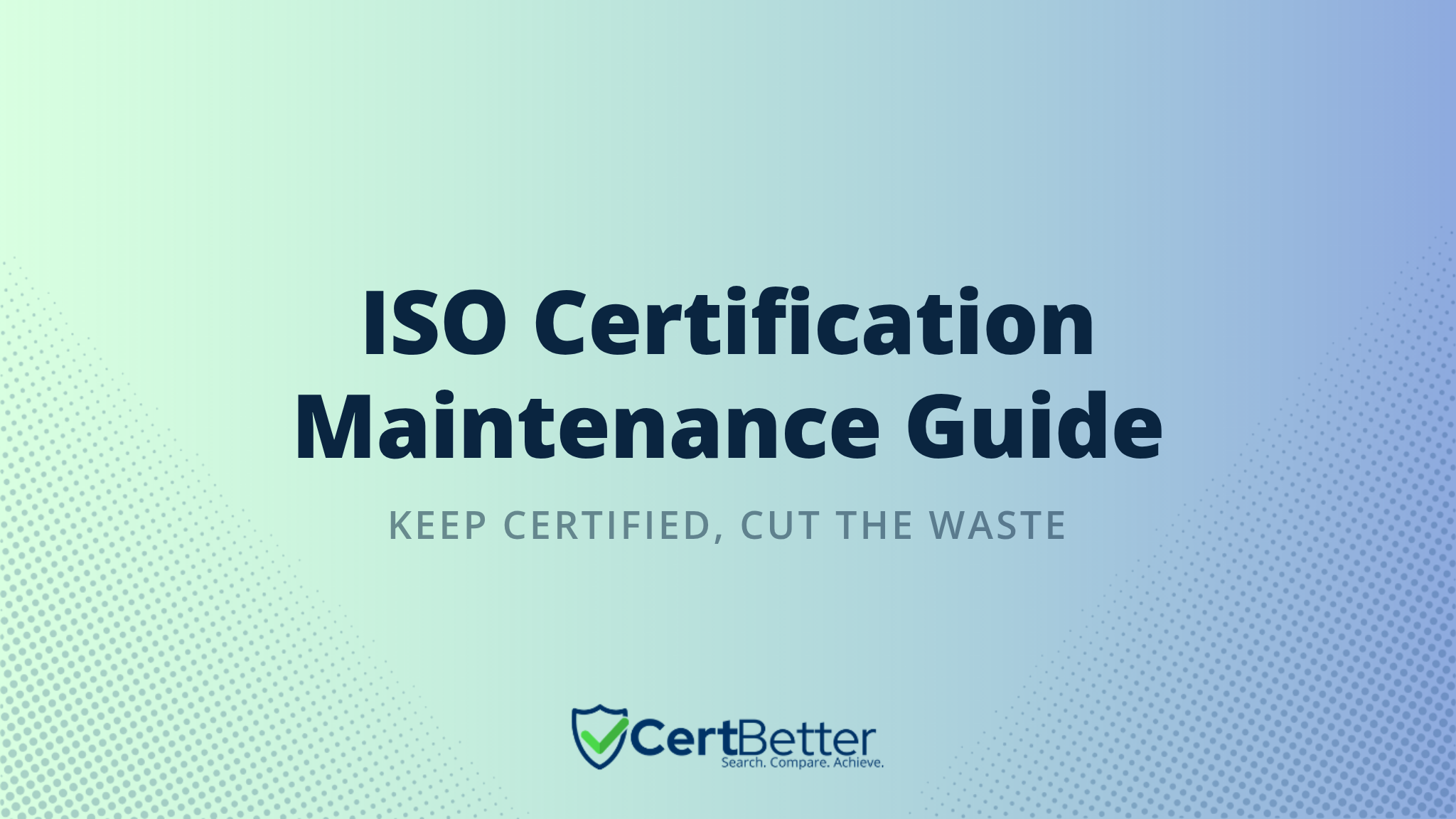How to Maintain ISO Certification With Minimal Overhead