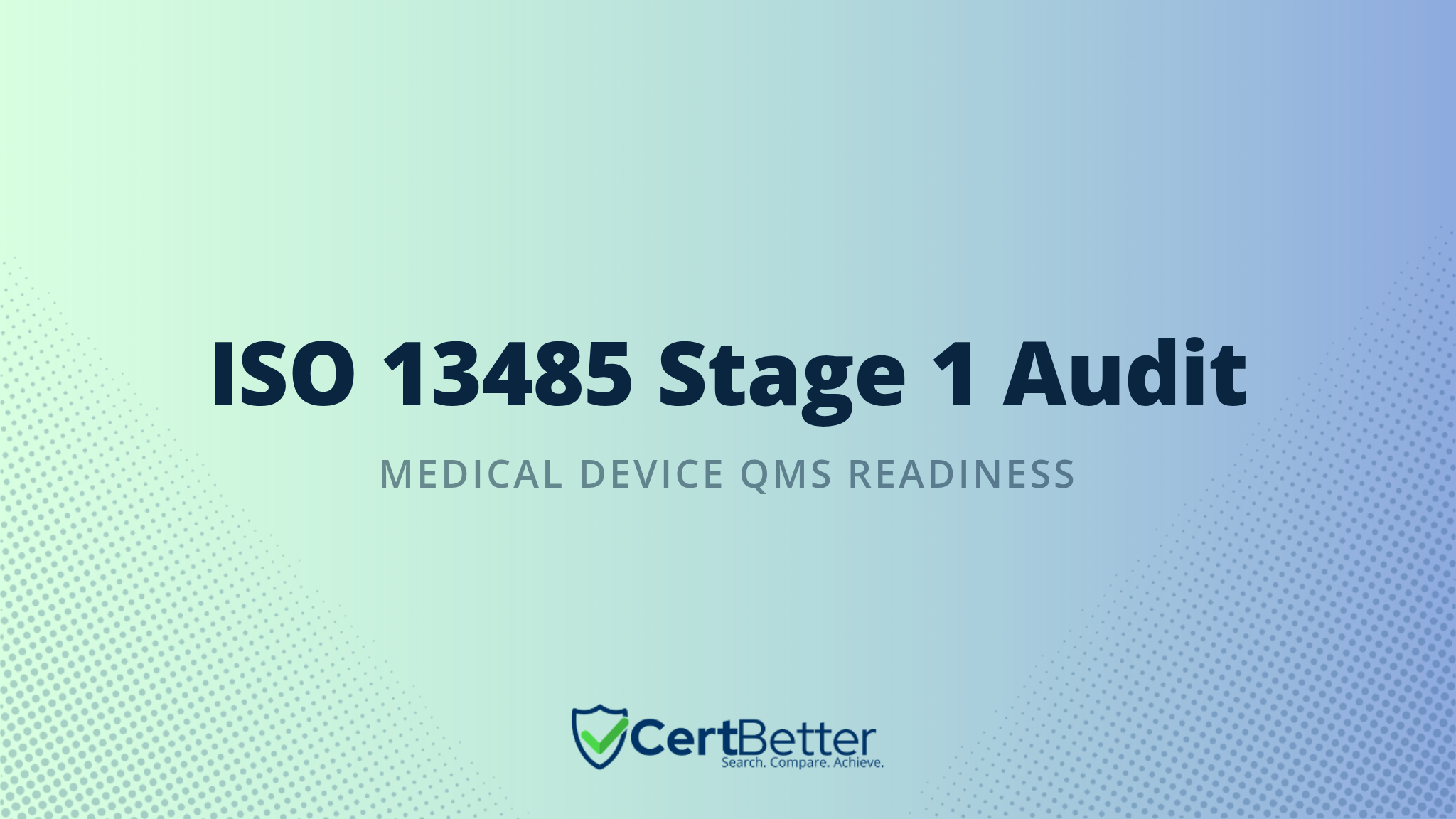 How to Prepare for an ISO 13485 Stage 1 Audit
