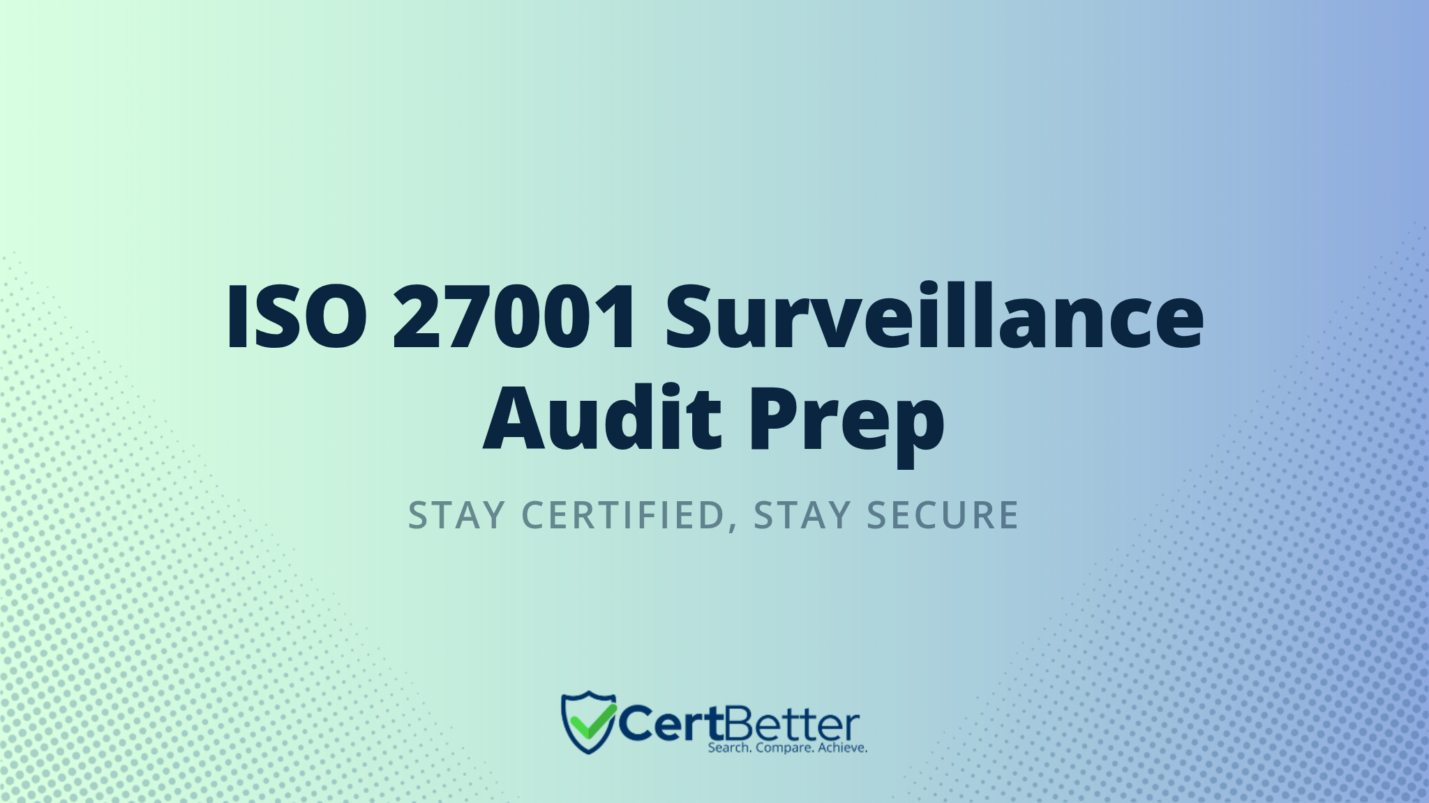 How to Prepare for an ISO 27001 Surveillance Audit
