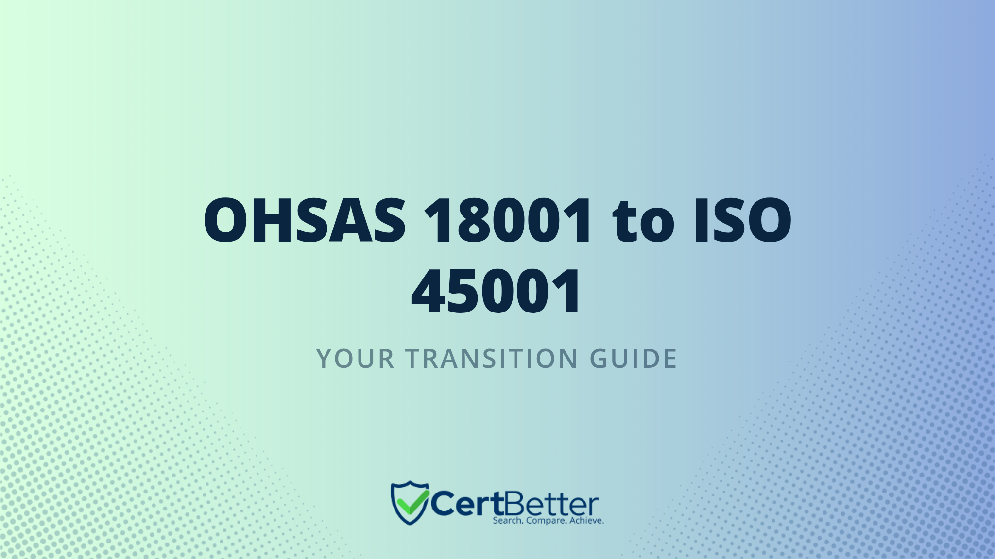 How to Transition From OHSAS 18001 to ISO 45001