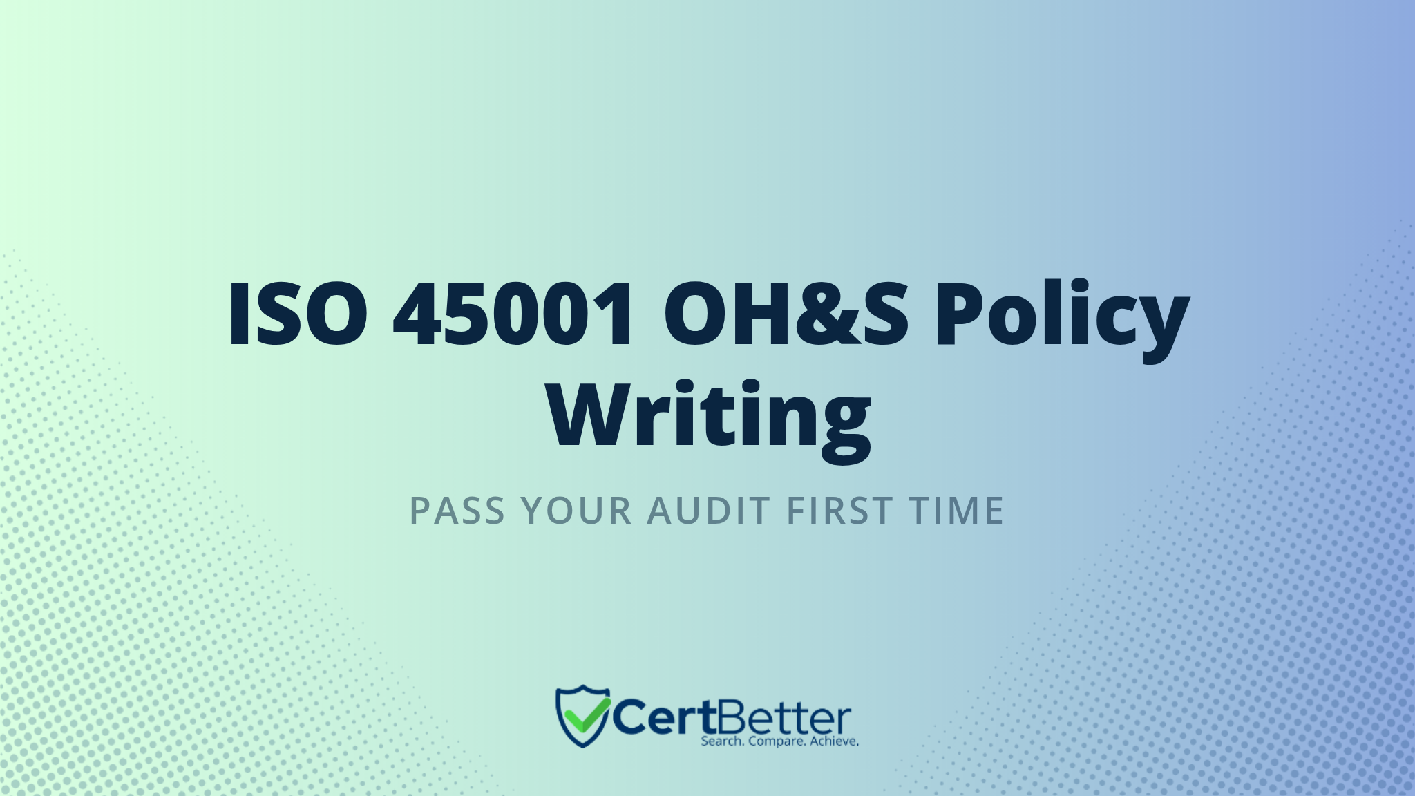 How to Write an ISO 45001 OH&S Policy That Passes Audit