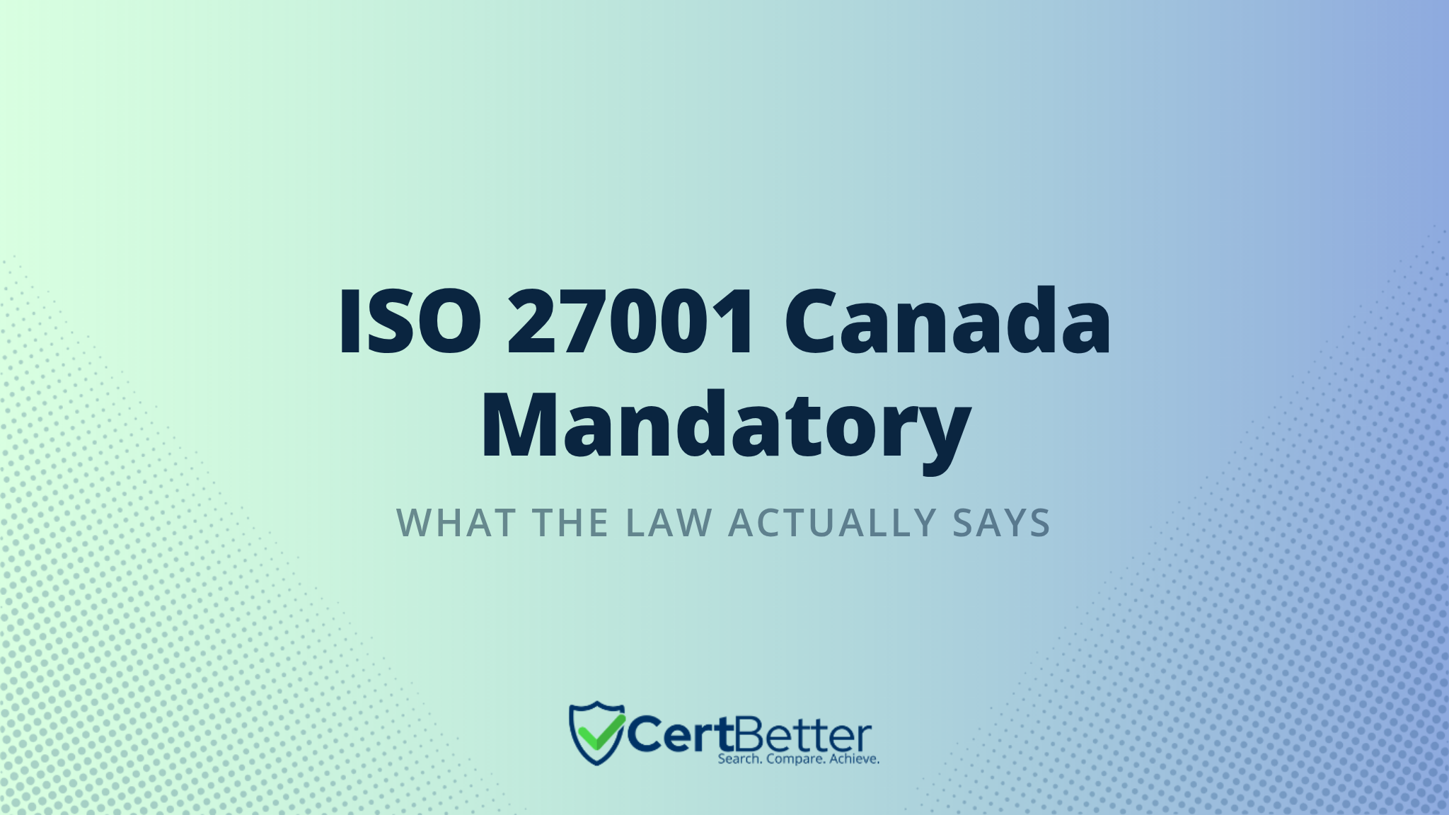 Is ISO 27001 Mandatory for Any Industry in Canada