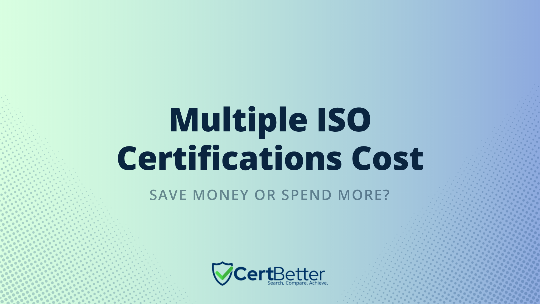 Is It Cheaper to Get Multiple ISO Certifications Together?
