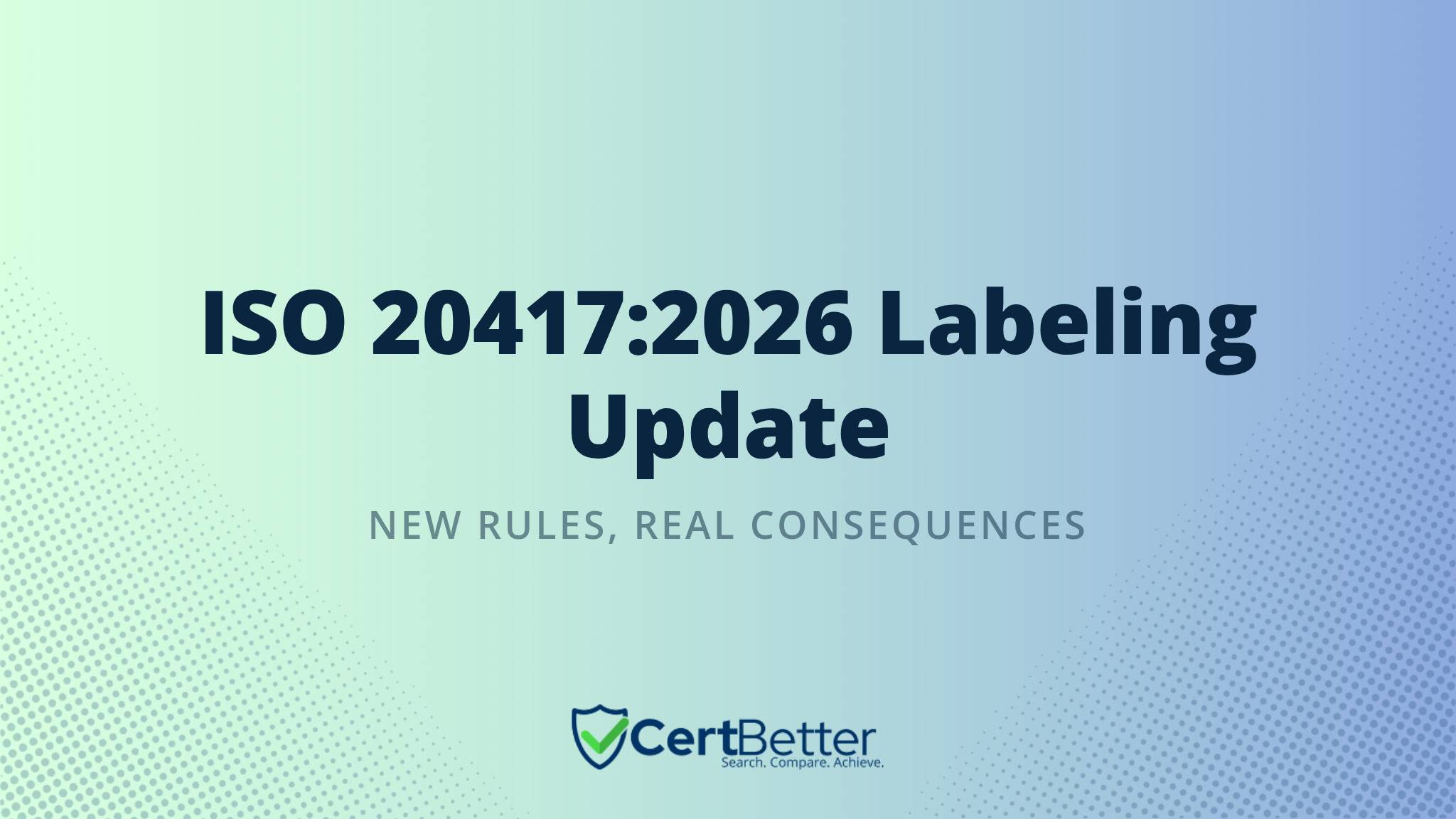 ISO 20417:2026 Medical Device Labeling Requirements: What Manufacturers Must Do Now