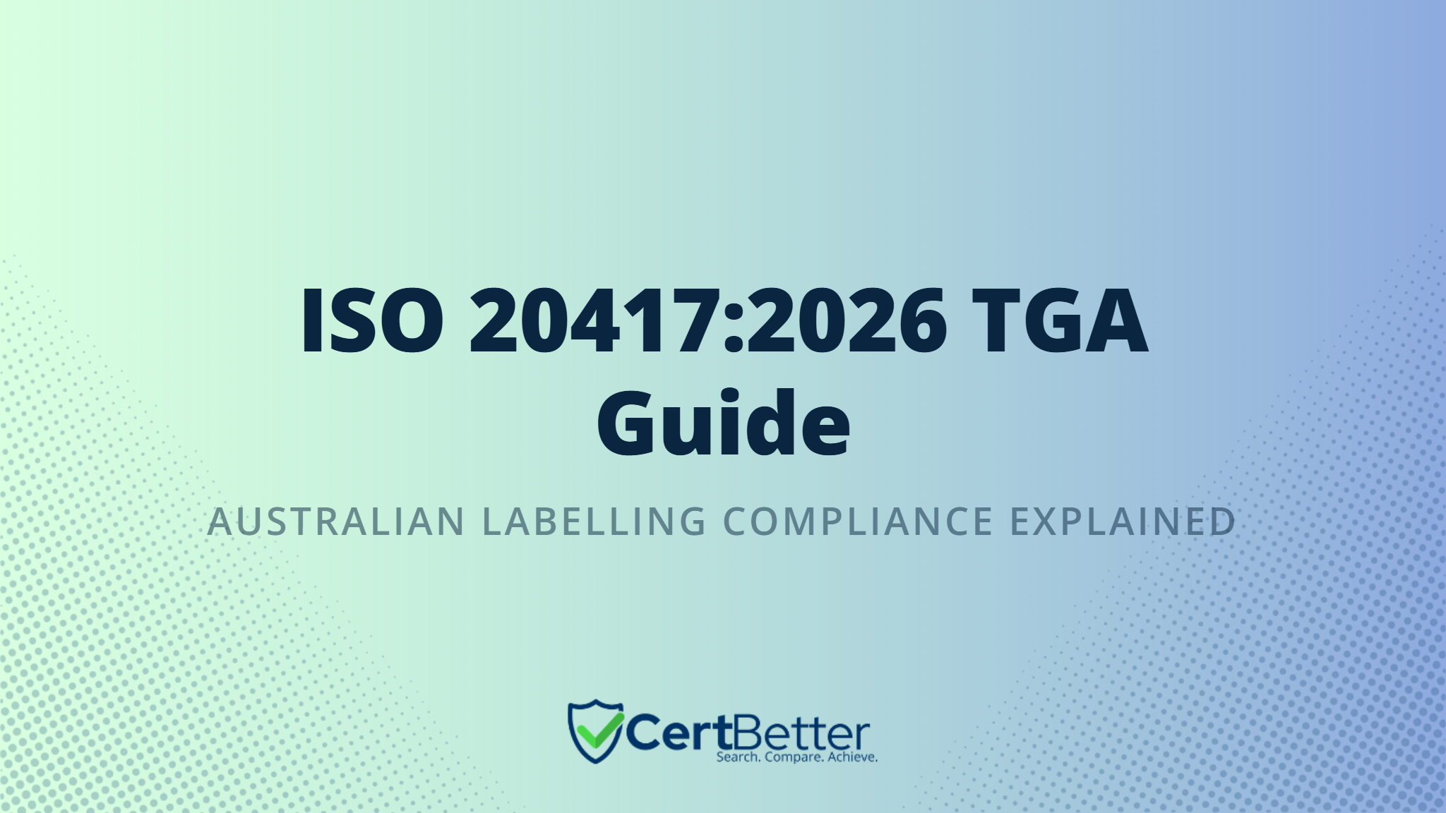 ISO 20417:2026 and TGA Compliance: Australian Medical Device Labelling Guide