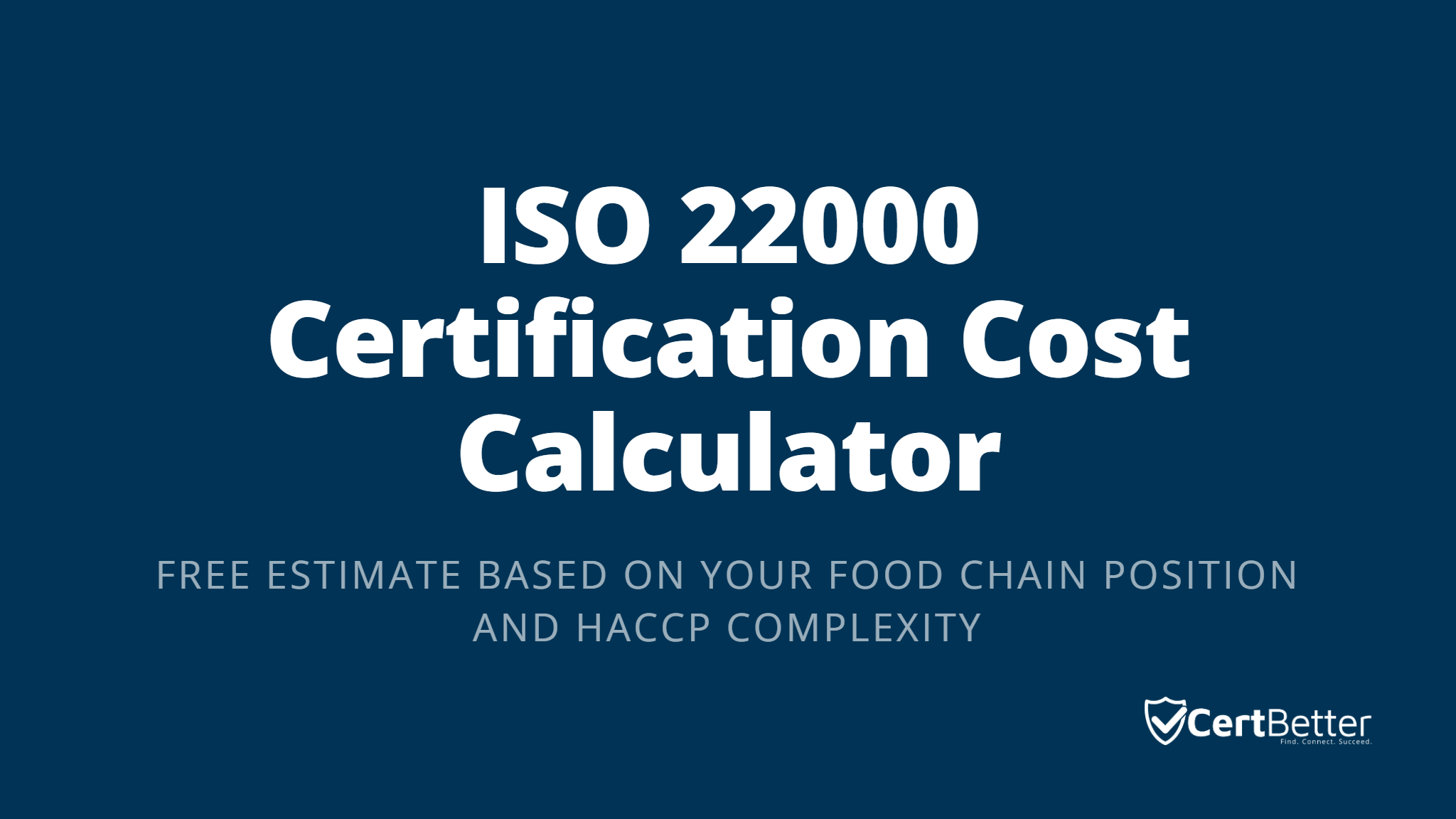 ISO 22000 certification cost calculator — free estimate based on food chain position