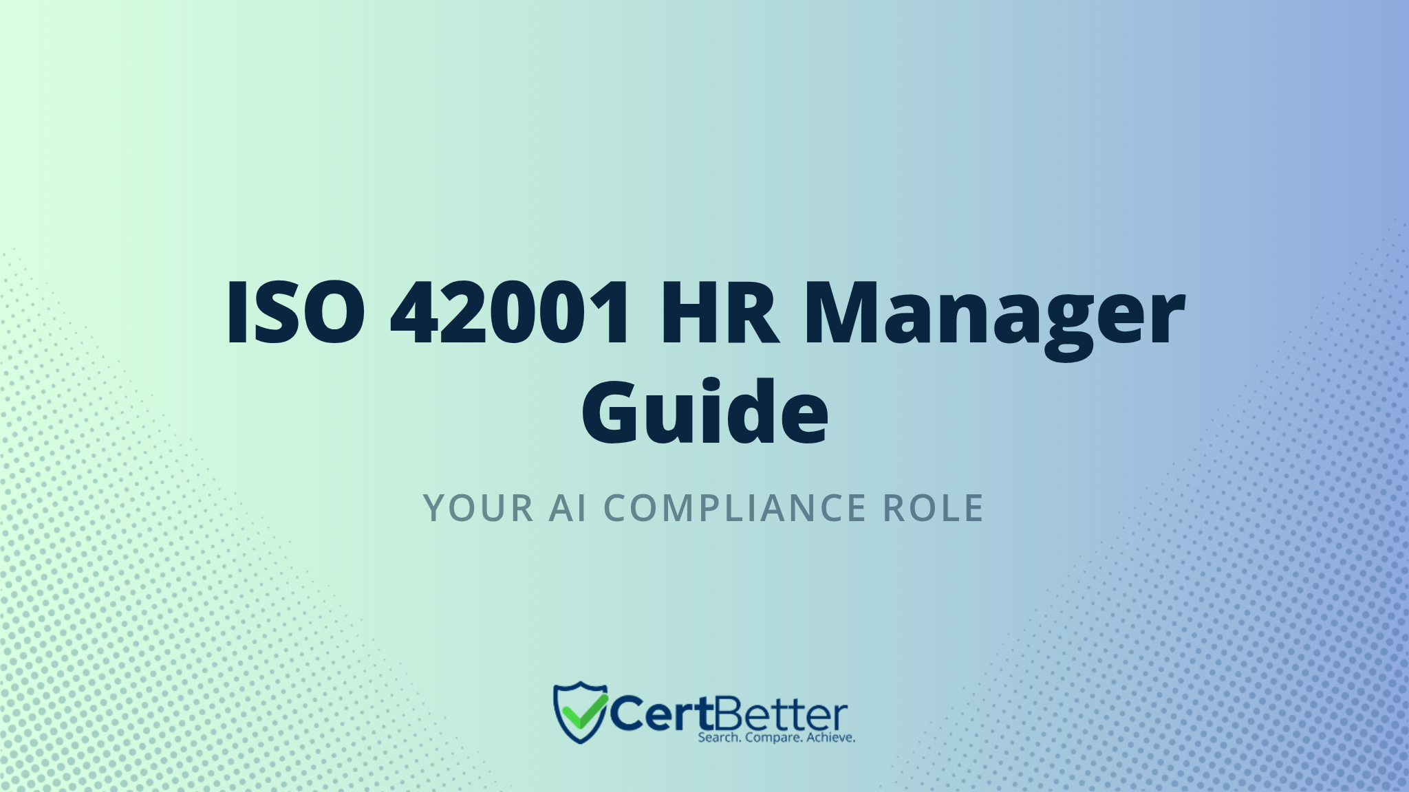 ISO 42001 for HR Managers: What You Need to Know and Own