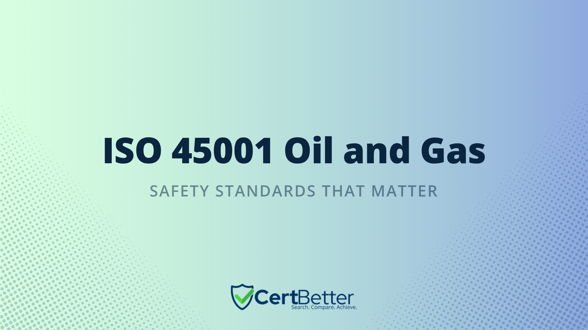 ISO 45001 Certification for Oil and Gas Companies