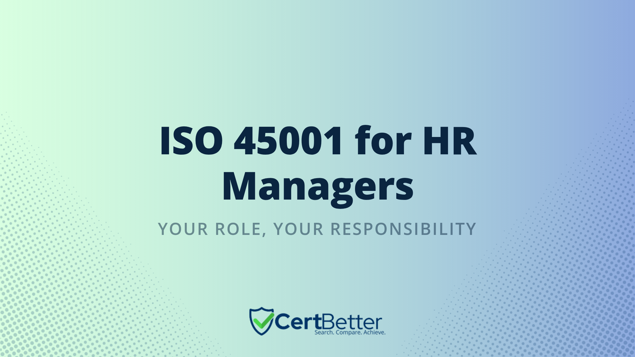 ISO 45001 for HR Managers: What You Need to Know and Own
