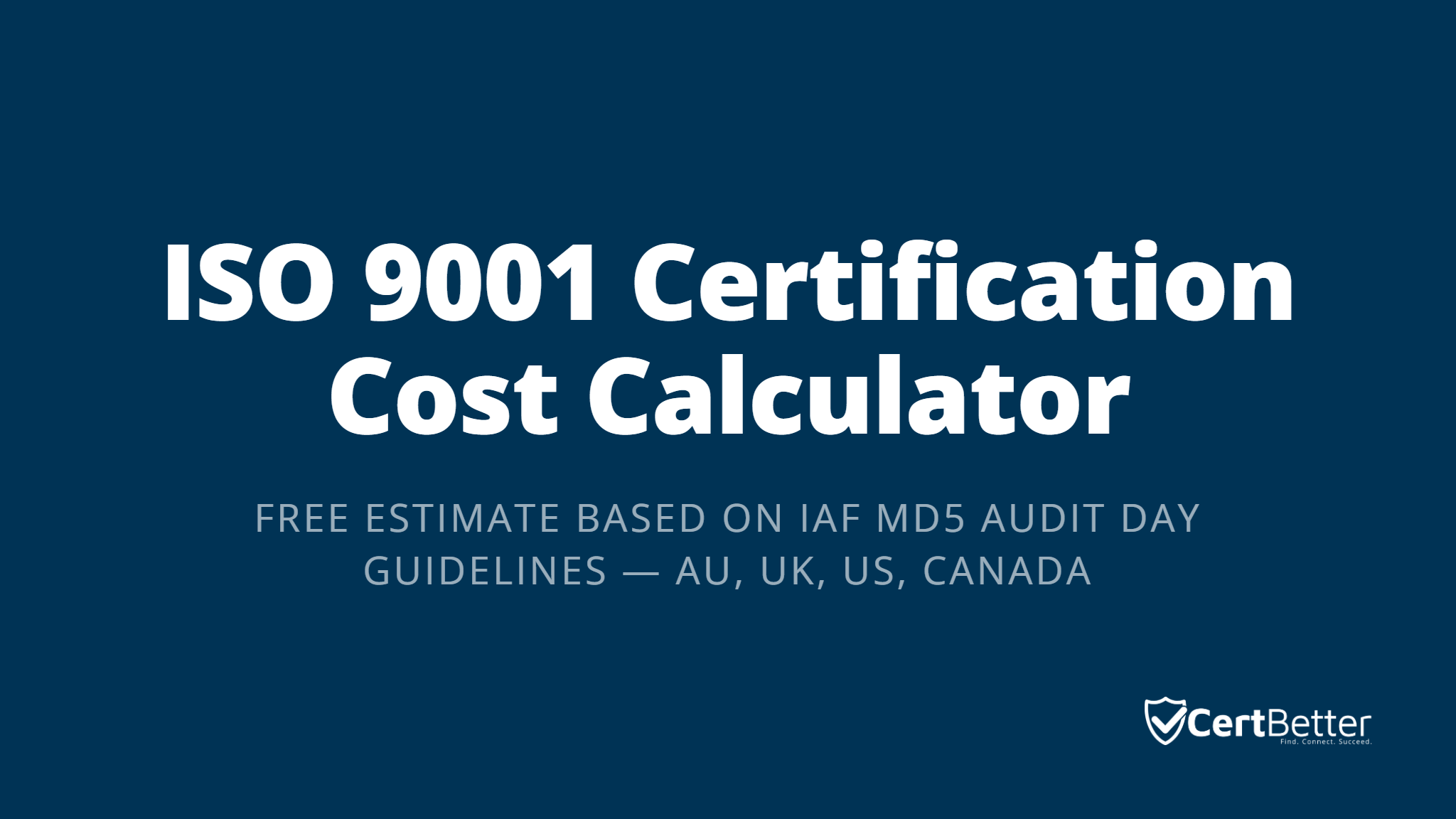 ISO 9001 Certification Cost Calculator: What AU, UK, US and Canadian Businesses Pay in 2026