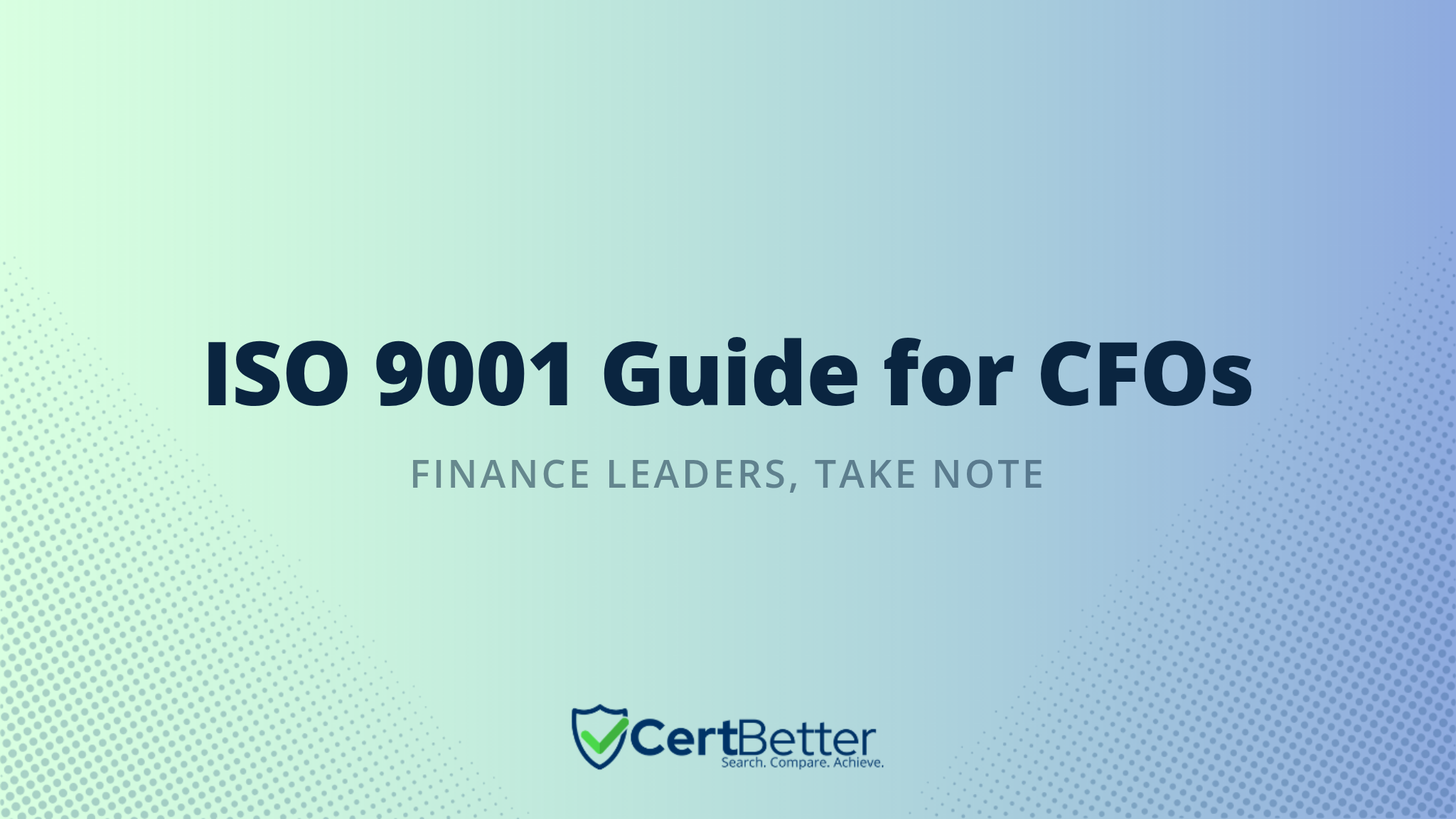 ISO 9001 for CFOs: What You Need to Know and Own