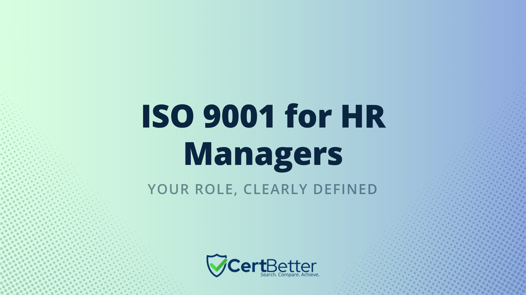 ISO 9001 for HR Managers: What You Need to Know and Own