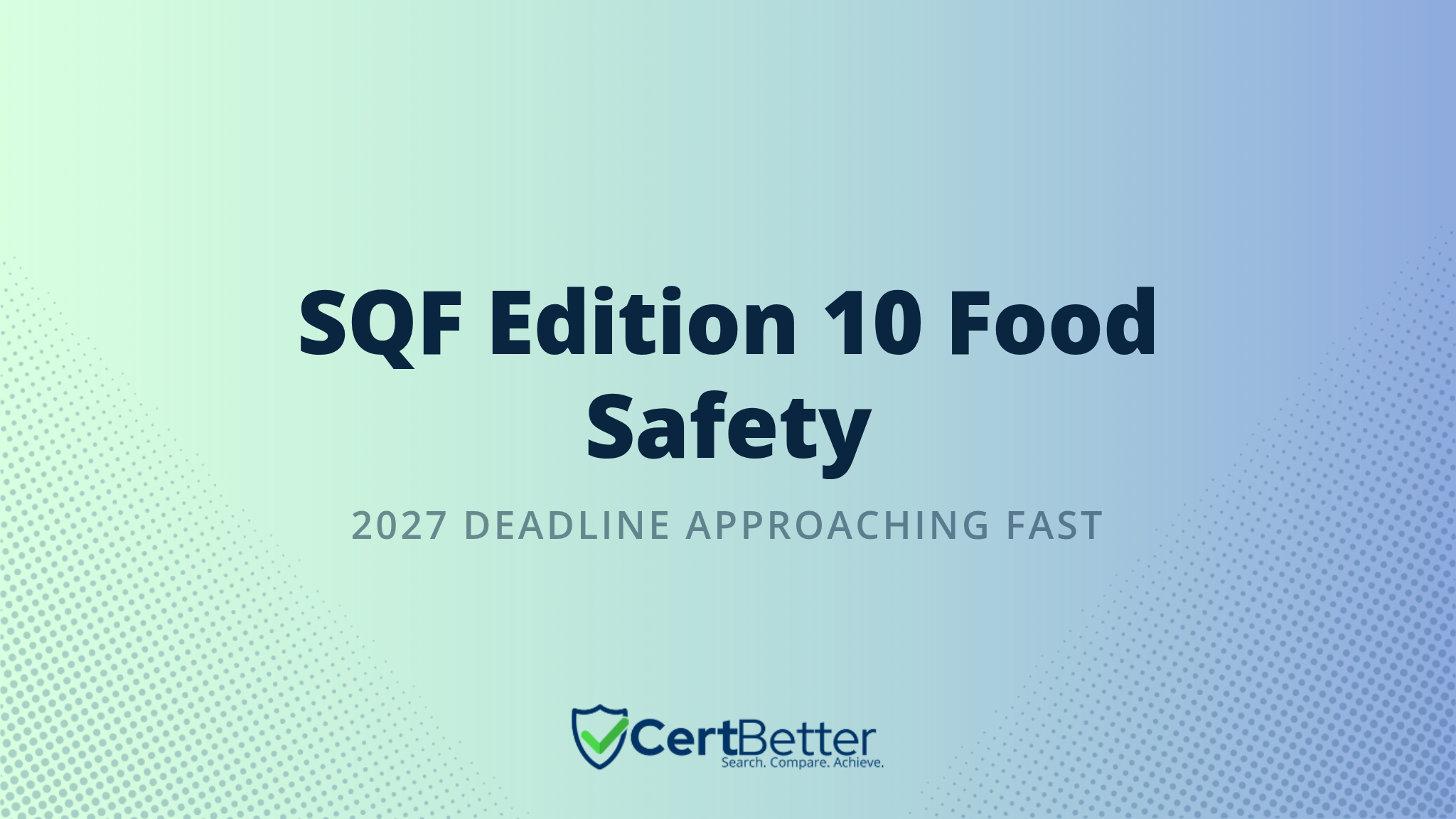 SQF Edition 10: What Food Businesses Must Do Before the 2027 Audit Deadline