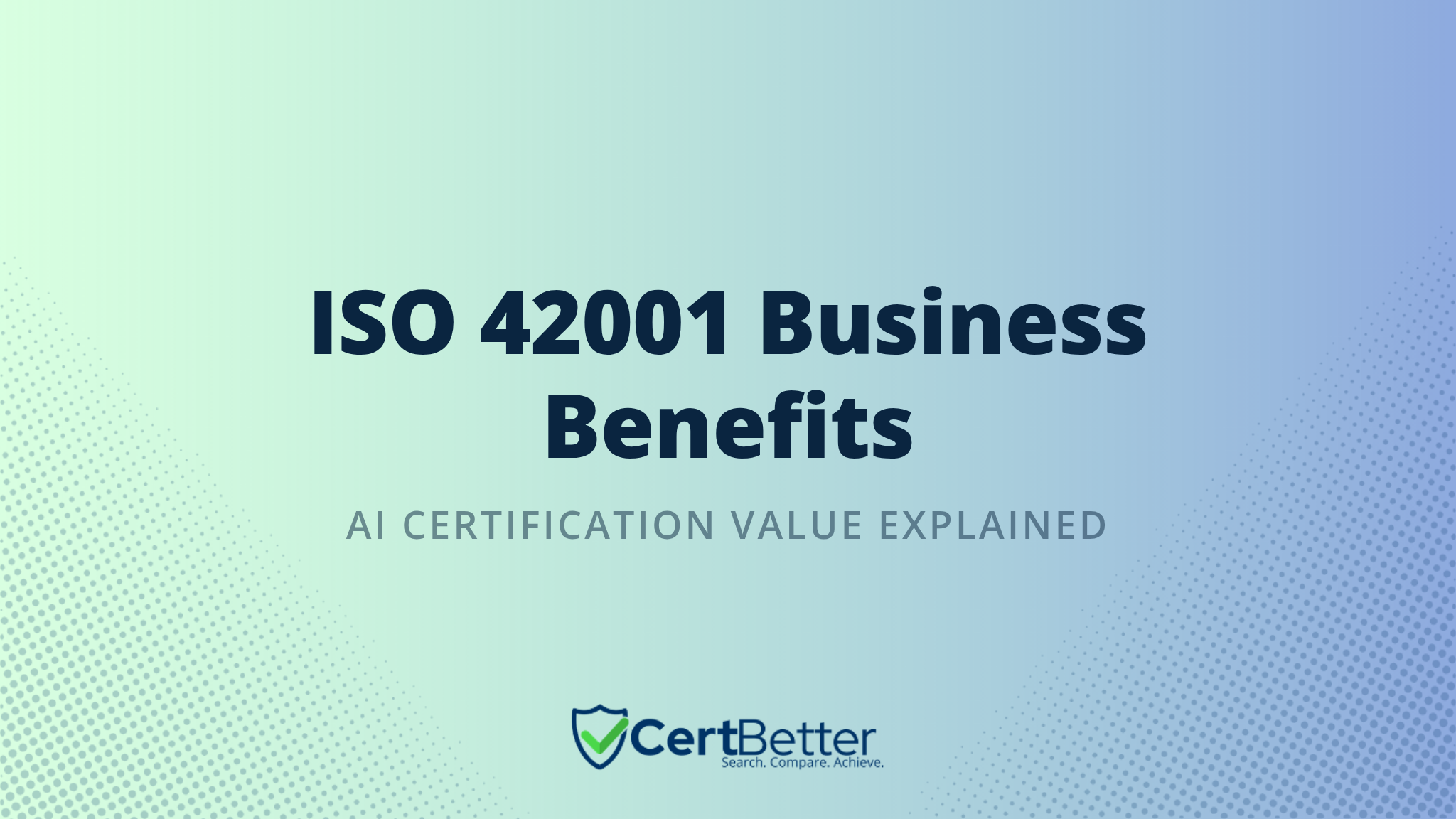 What Are the Business Benefits of ISO 42001 Certification?