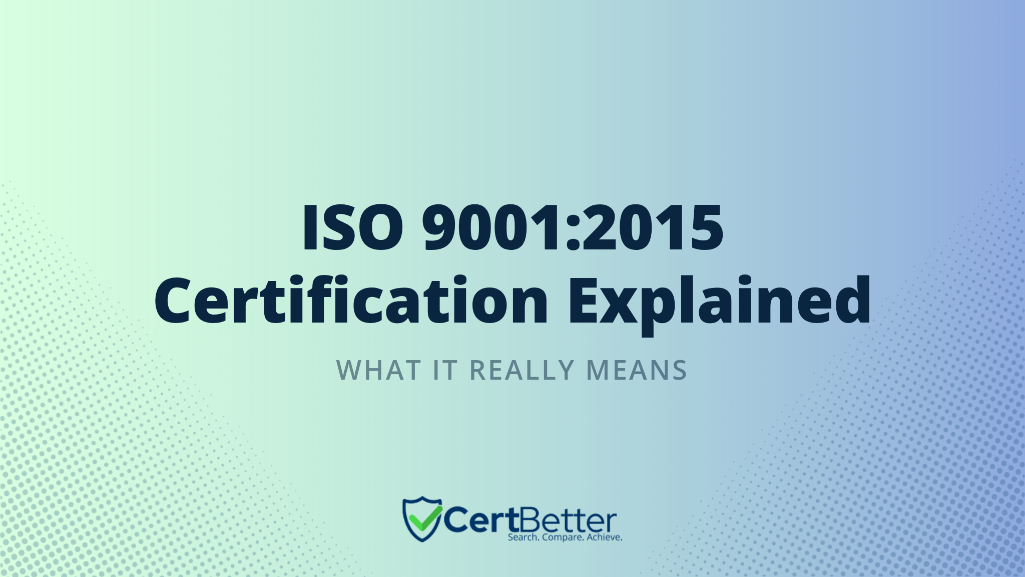 What Does It Mean to Be ISO 9001:2015 Certified?
