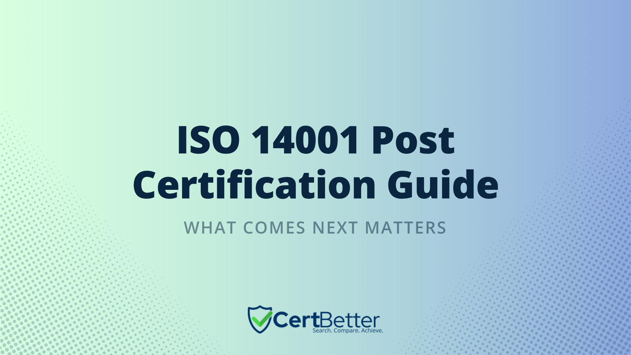 What Happens After You Get ISO 14001 Certified?