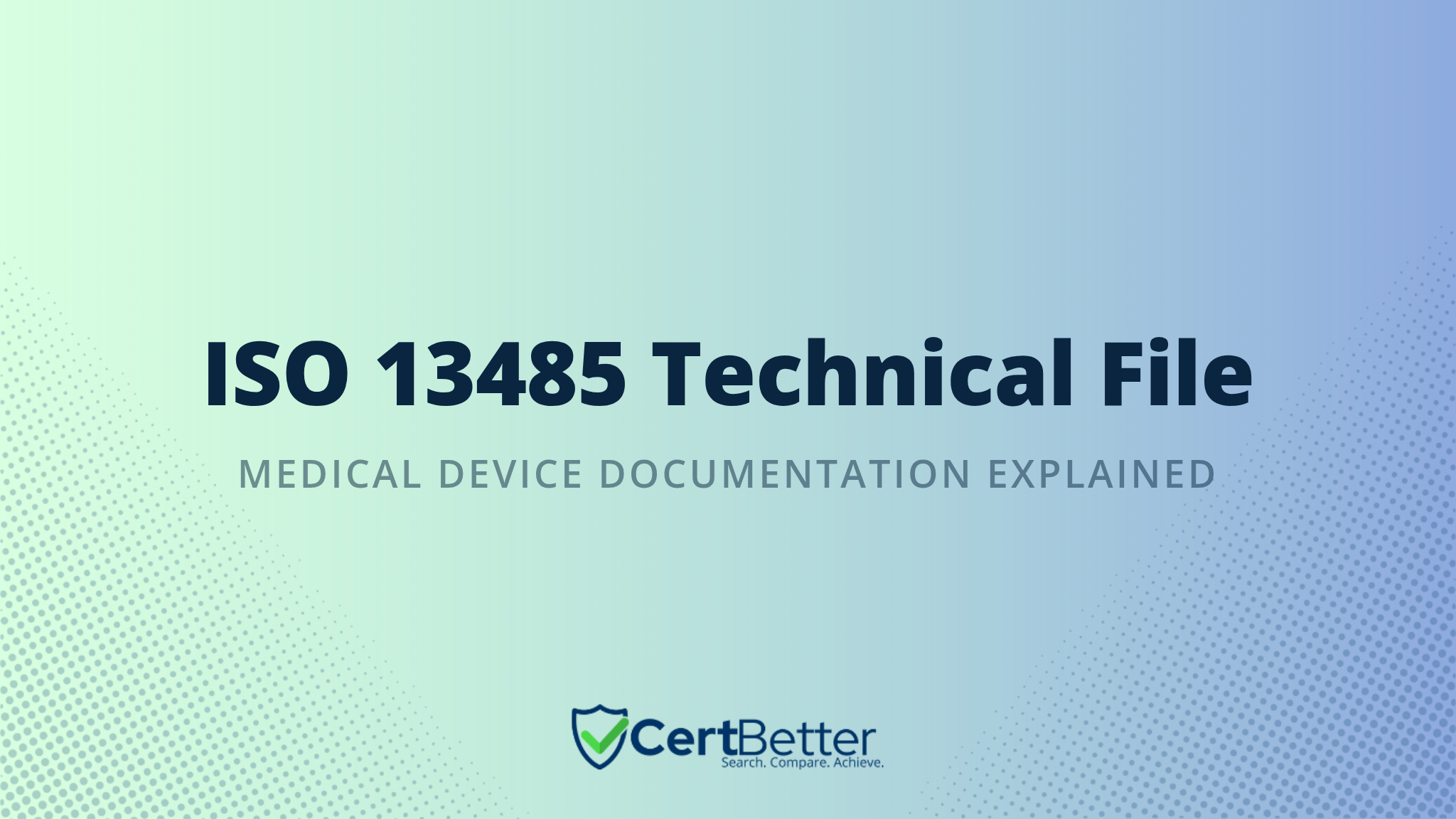 What Is a Technical File Under ISO 13485?