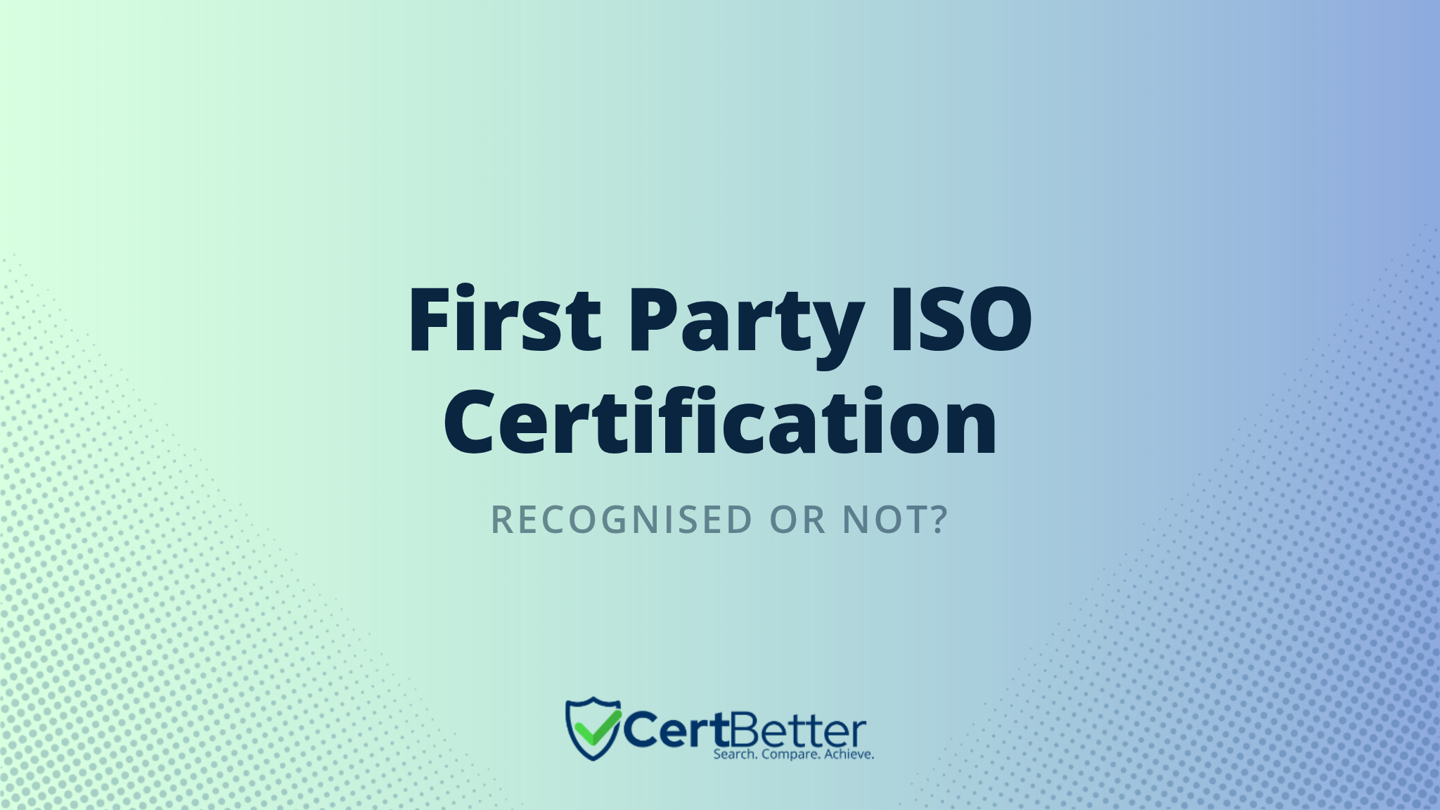 What Is First Party ISO Certification and Is It Recognised?