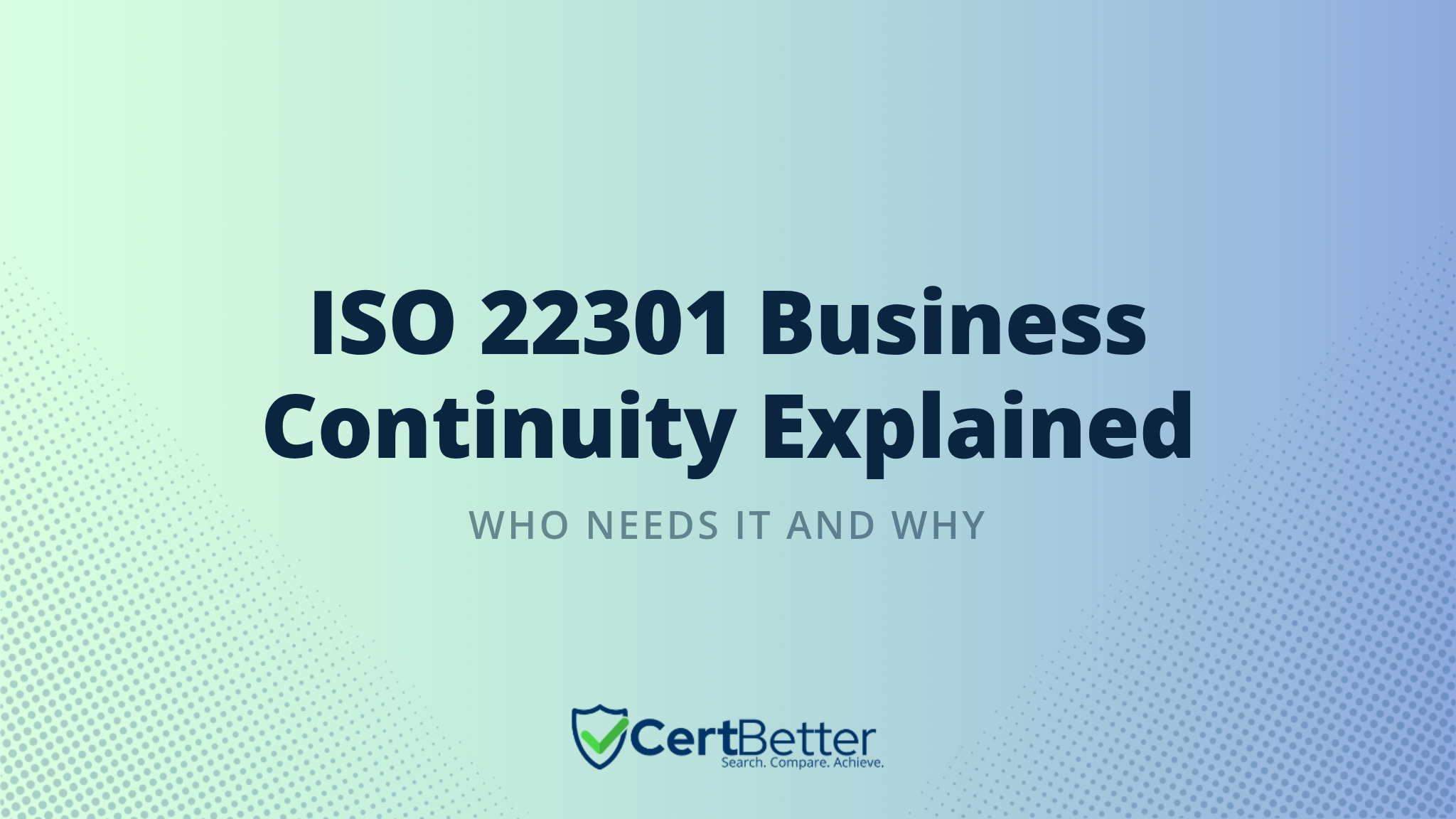 What Is ISO 22301 Certification and Who Needs It?