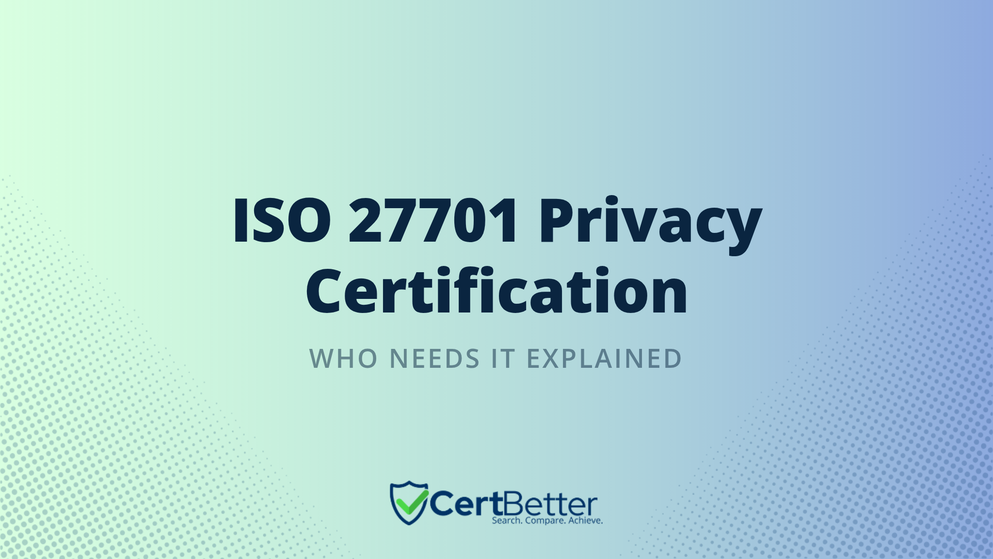 What Is ISO 27701 Certification and Who Needs It?