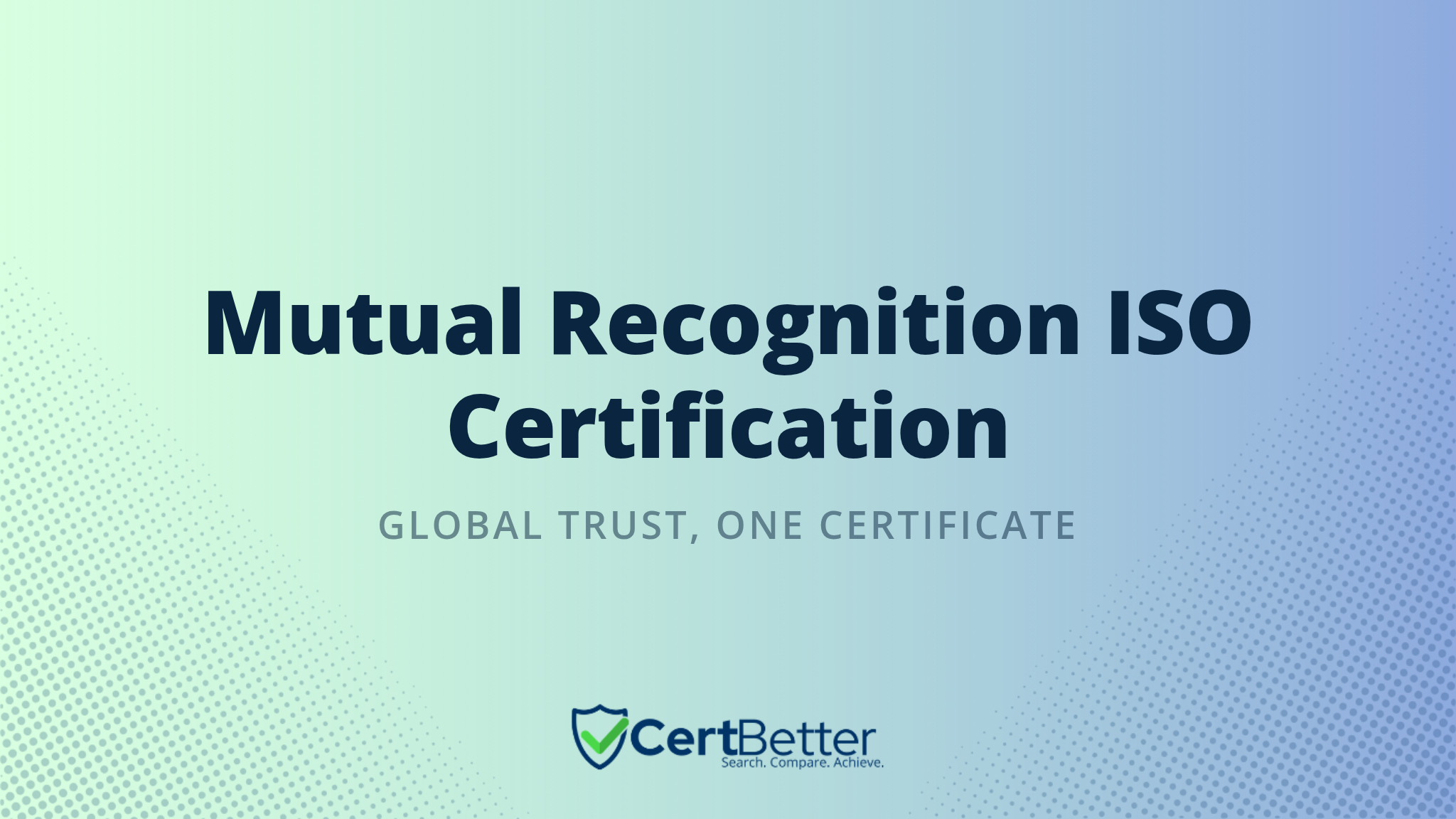 What Is Mutual Recognition in ISO Certification?