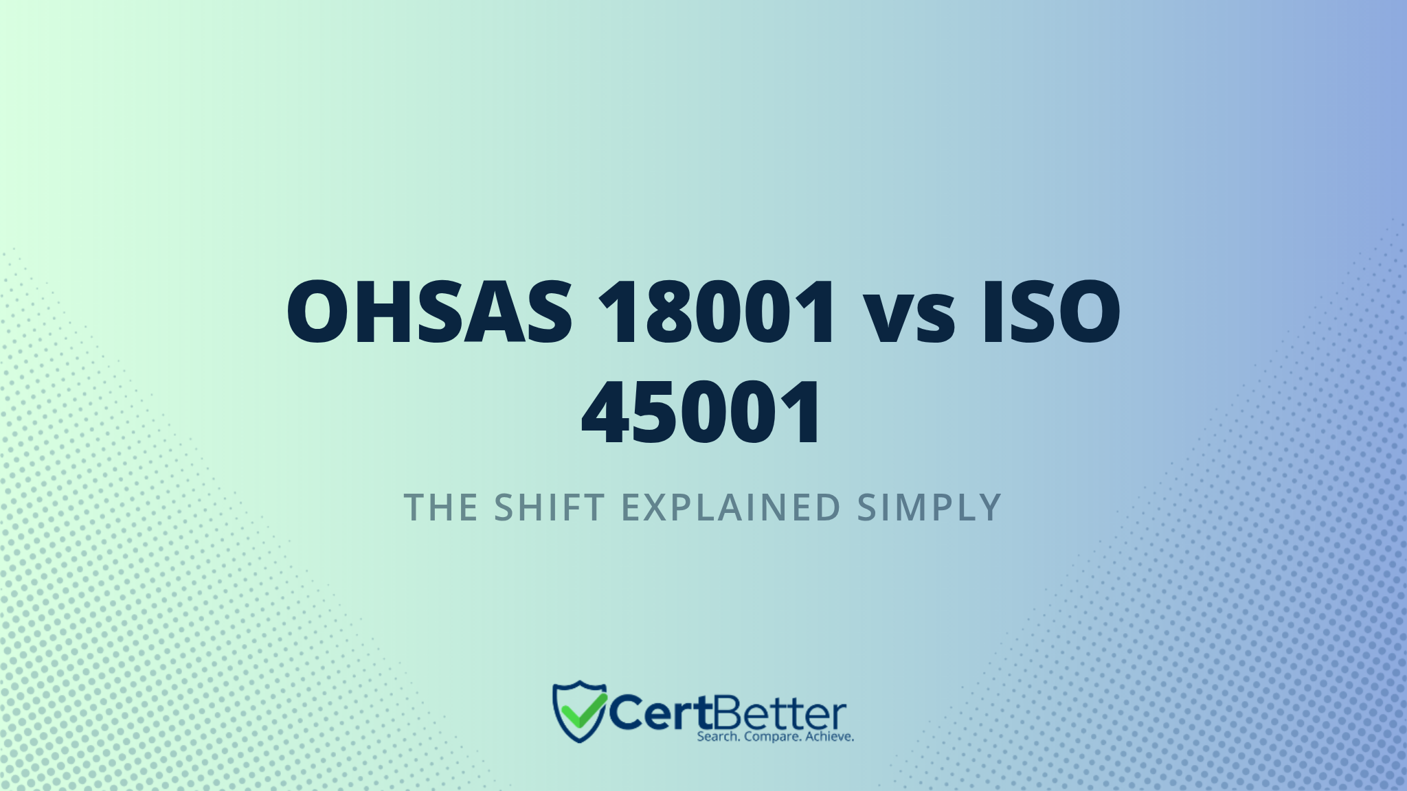 What Is OHSAS 18001 and Why Did It Change to ISO 45001?