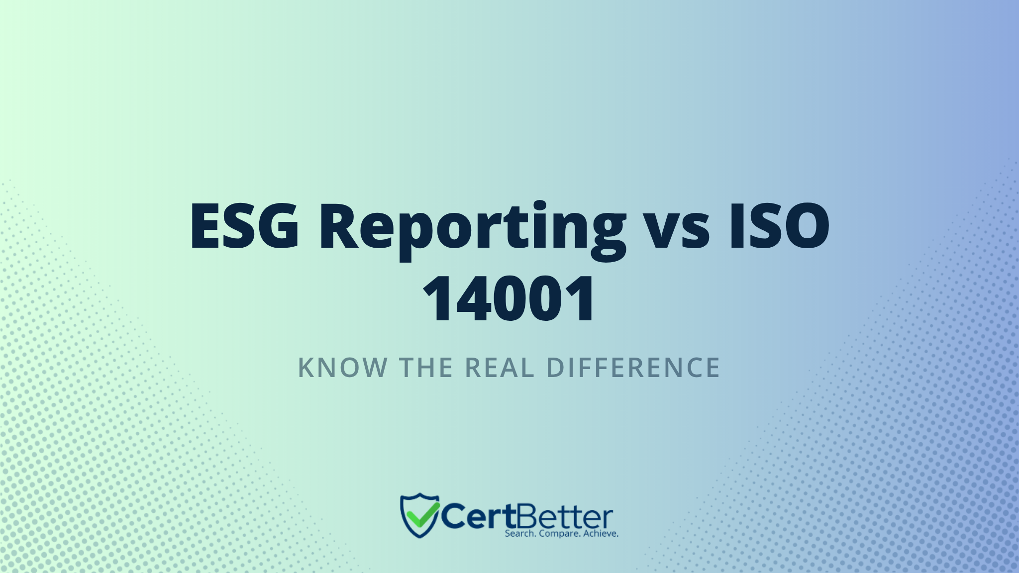 What Is the Difference Between ESG Reporting and ISO 14001?