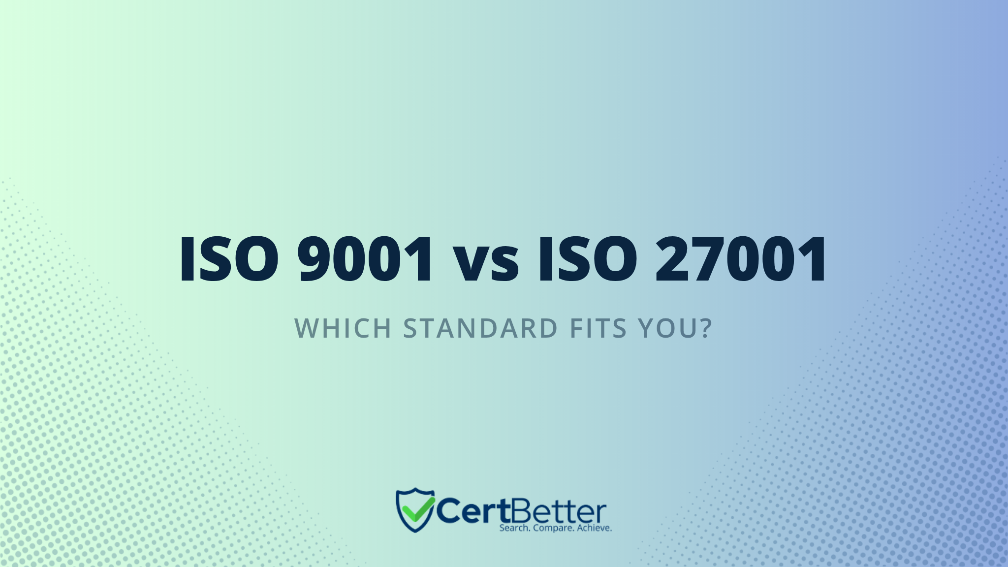 What Is the Difference Between ISO 9001 and ISO 27001 Certification?