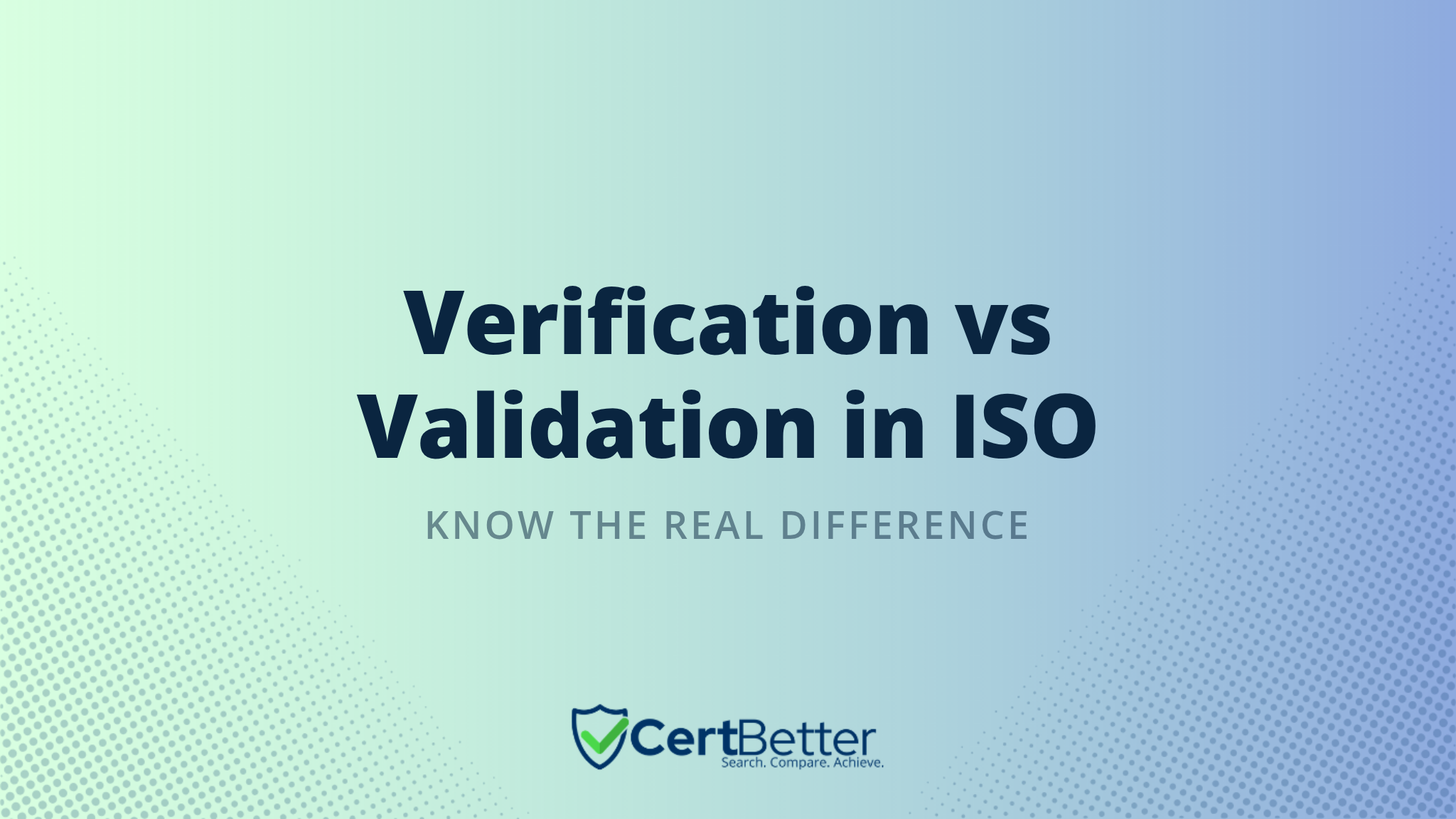 What Is the Difference Between Verification and Validation in ISO?
