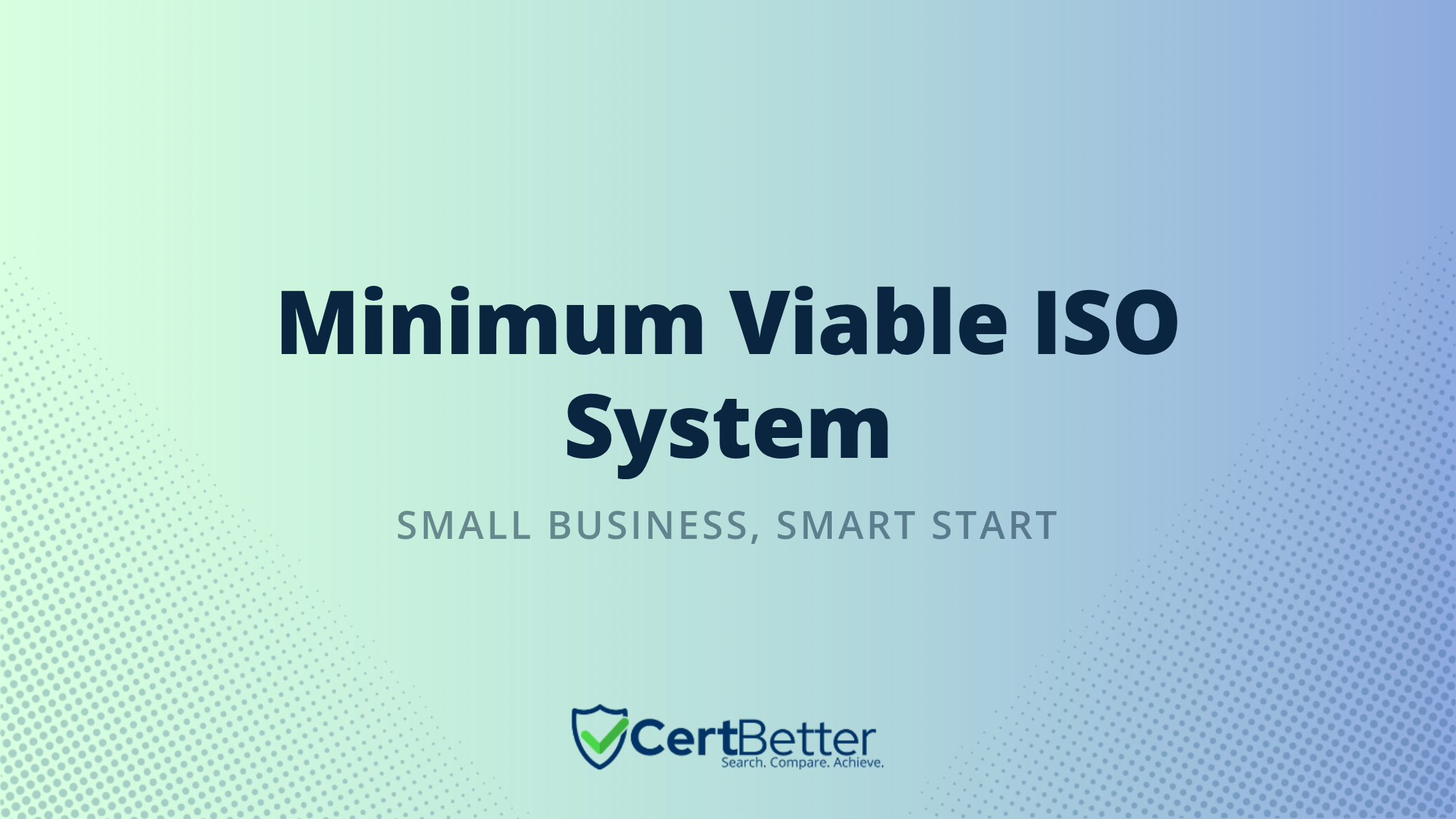 What Is the Minimum Viable ISO System for a Small Business?