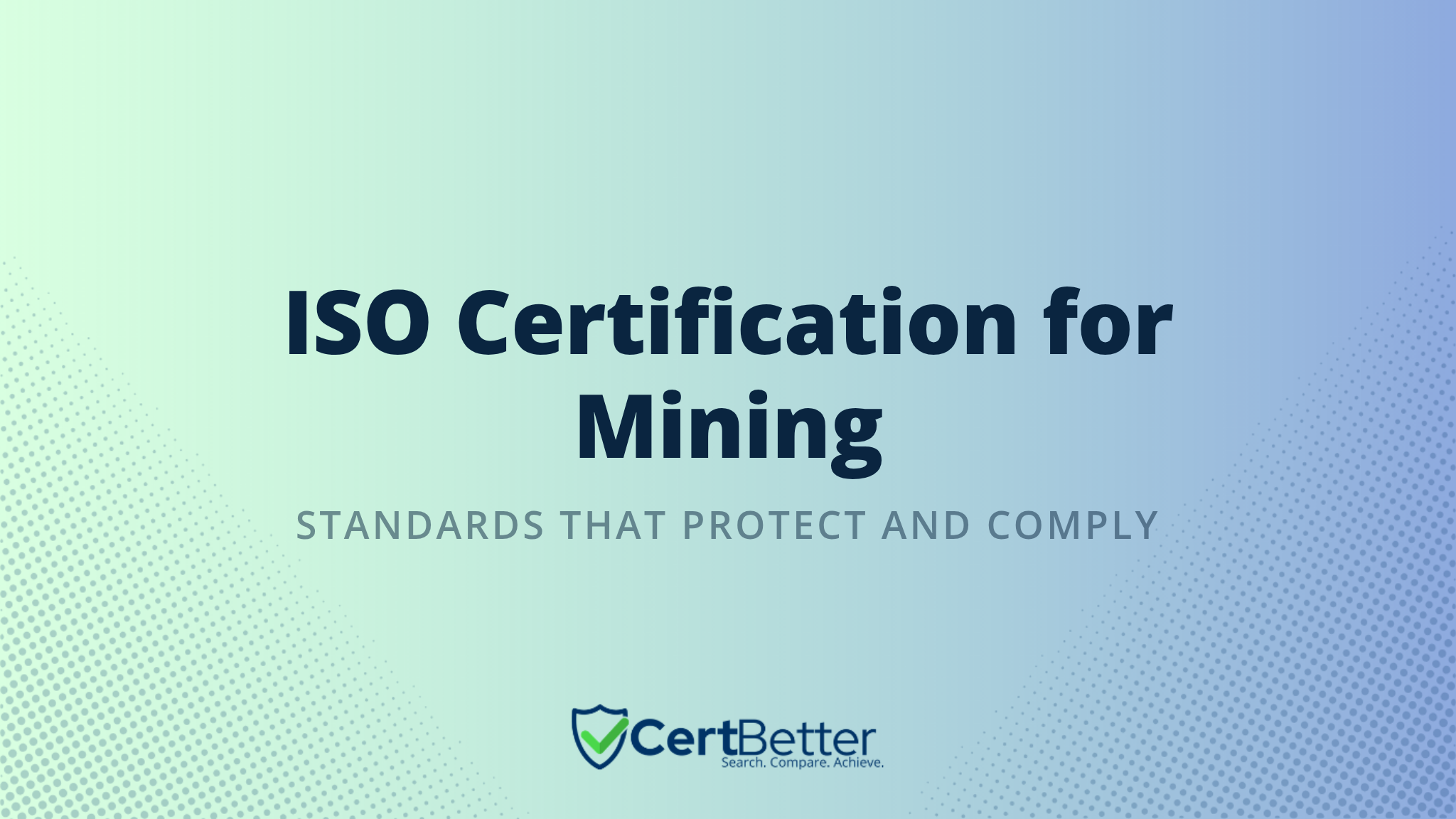 What ISO Certification Do Mining Companies Need?
