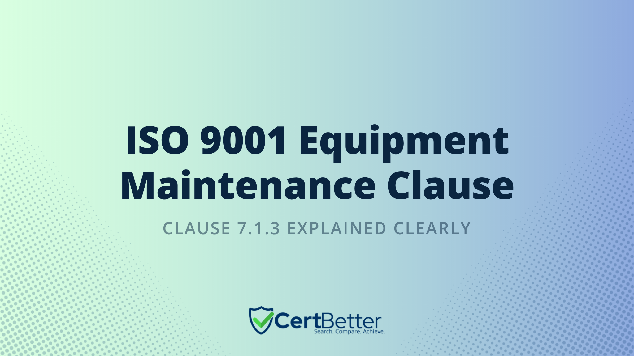 Which Clause in ISO 9001 Covers Equipment Maintenance?