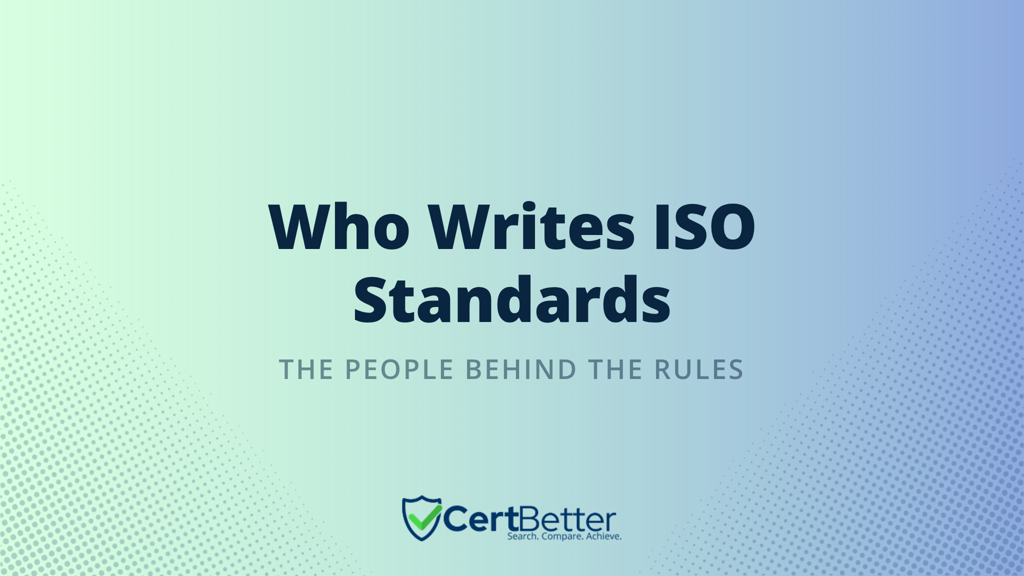 Who Writes the ISO Standards Used in Certification?