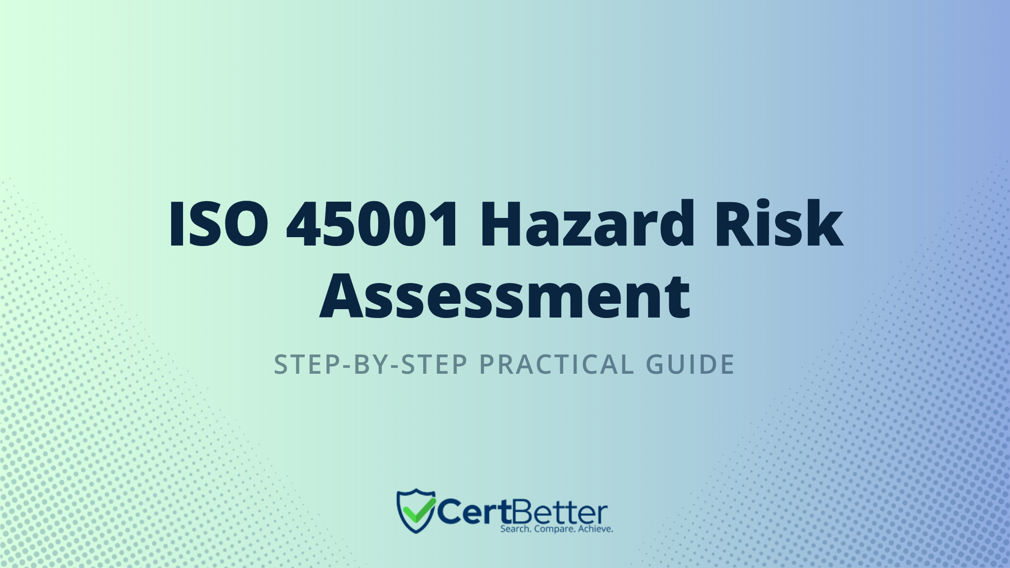 How to Conduct a Hazard Identification and Risk Assessment for ISO 45001